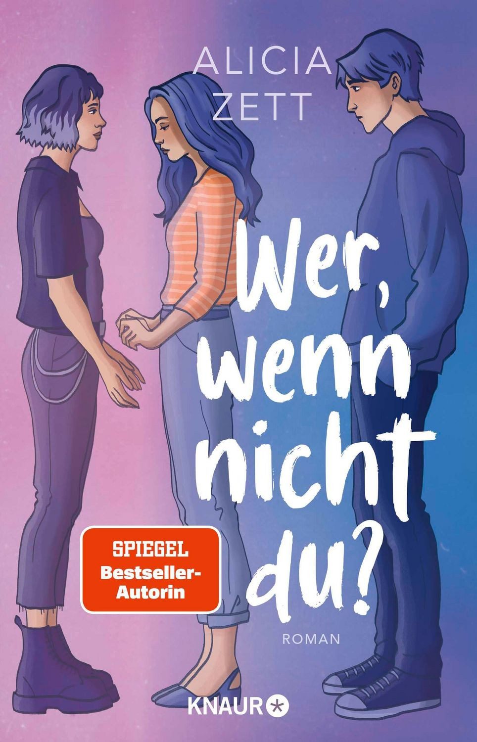 Wer, wenn nicht du / Alicia Zett