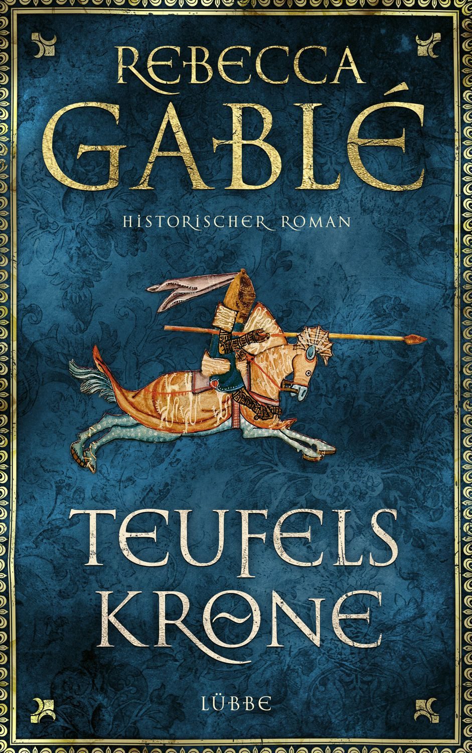 Teufelskrone / Waringham Saga Bd.6 / Rebecca Gablé, Ein Waringham-Roman. Historischer Roman