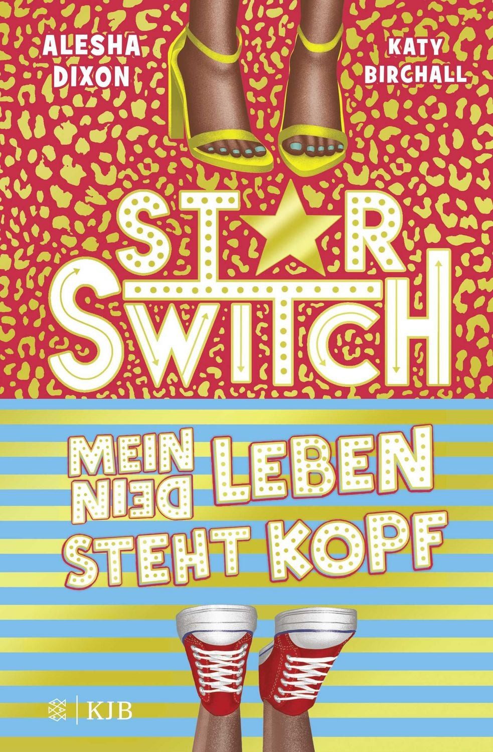 Star Switch − Mein (Dein) Leben steht Kopf / Alesha Dixon, Katy Birchall, Witzige Körpertauschkomödie