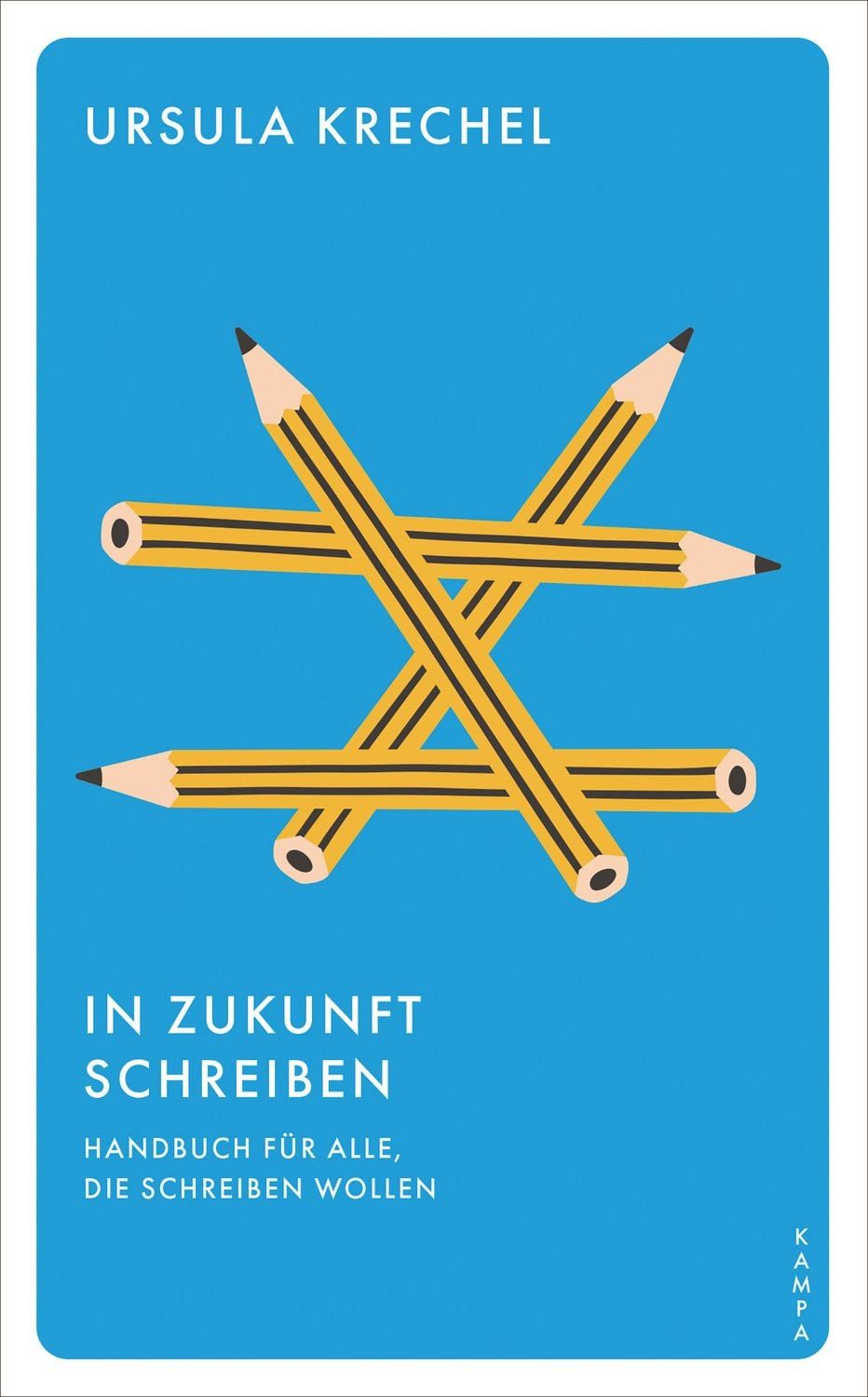 In Zukunft schreiben / Ursula Krechel
