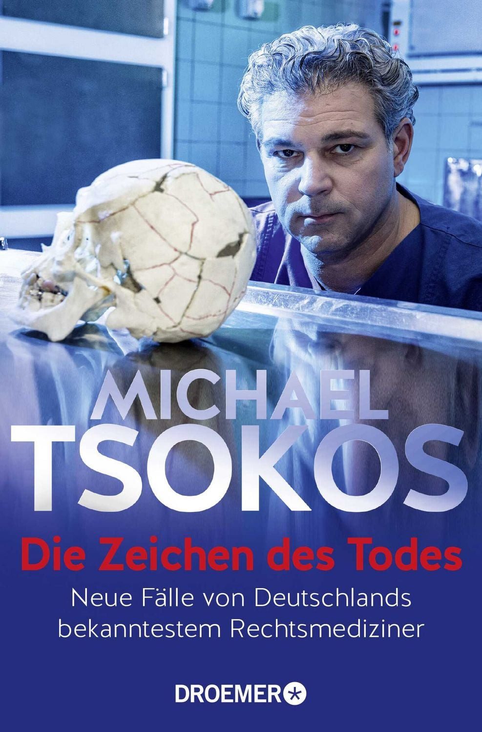 Die Zeichen des Todes / Michael Tsokos