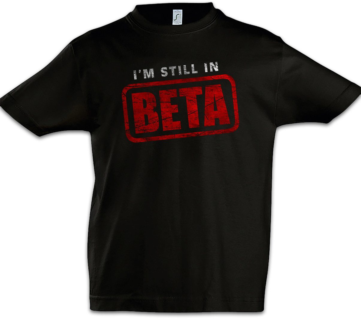 Print-Shirt I'm Still In Beta Kinder T-Shirt Wlan Geek Nerd Fun Informatiker