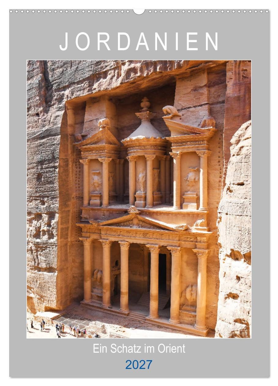 CALVENDO Wandkalender Jordanien ein Schatz im Orient (Wandkalender 2027 DIN A2 hoch), CALVEN