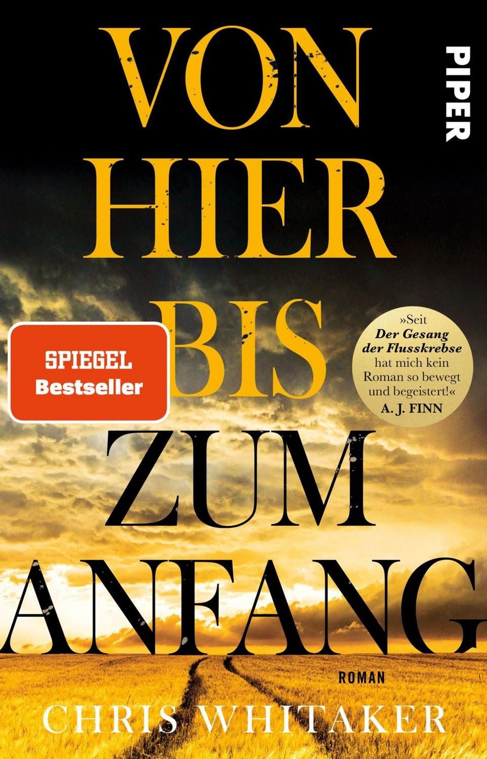 Belletristik Von hier bis zum Anfang Roman, Der bewegende SPIEGEL-Bestseller jetzt Chris Whitaker