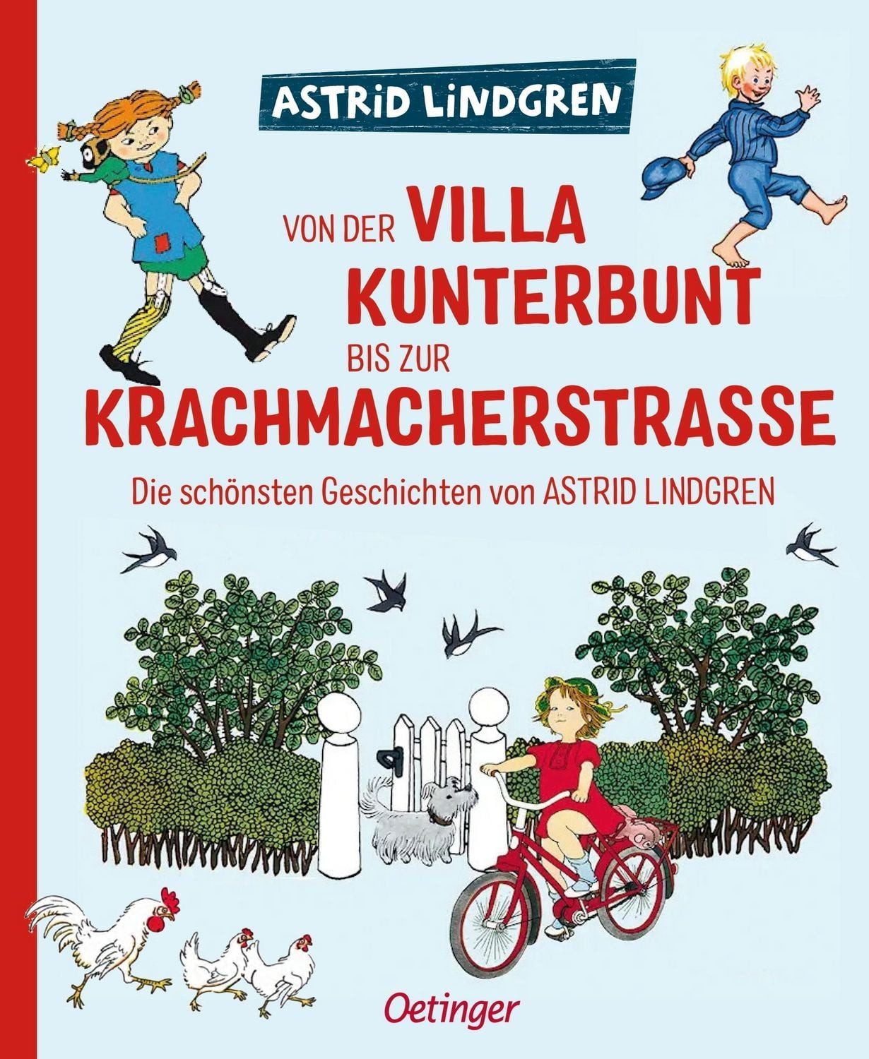 Von der Villa Kunterbunt bis zur Krachmacherstraße / Astrid Lindgren