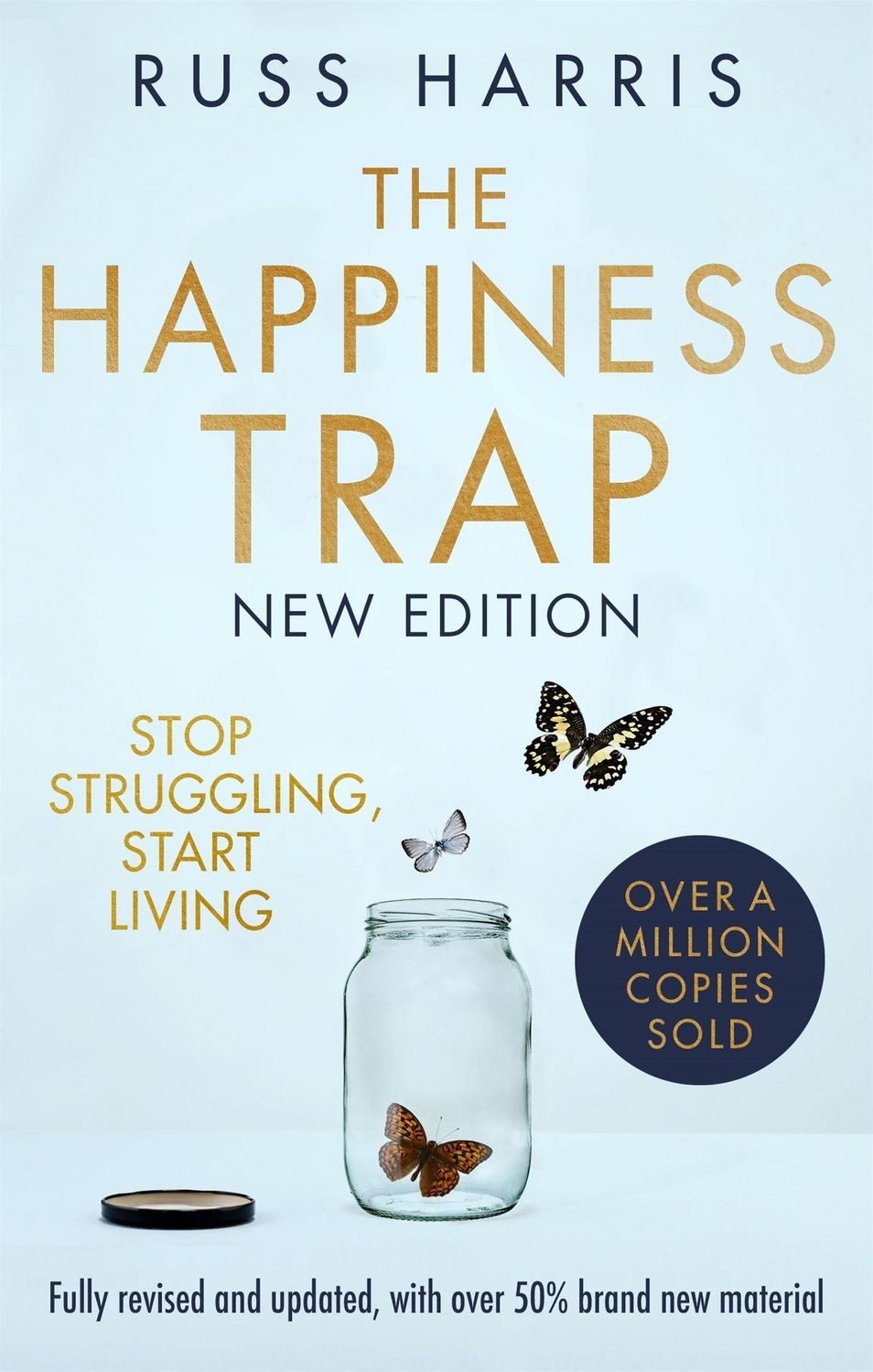 Happiness Trap 2nd Edition / Russ Harris
