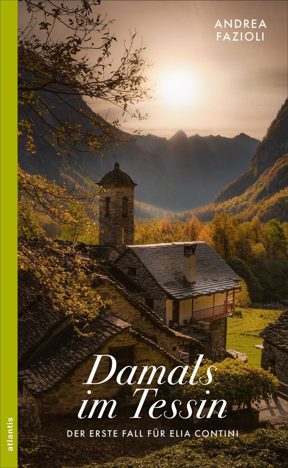 Damals im Tessin Der erste Fall für Elia Contini / Andrea Fazioli, Der erste Fall für Elia Contini, X
