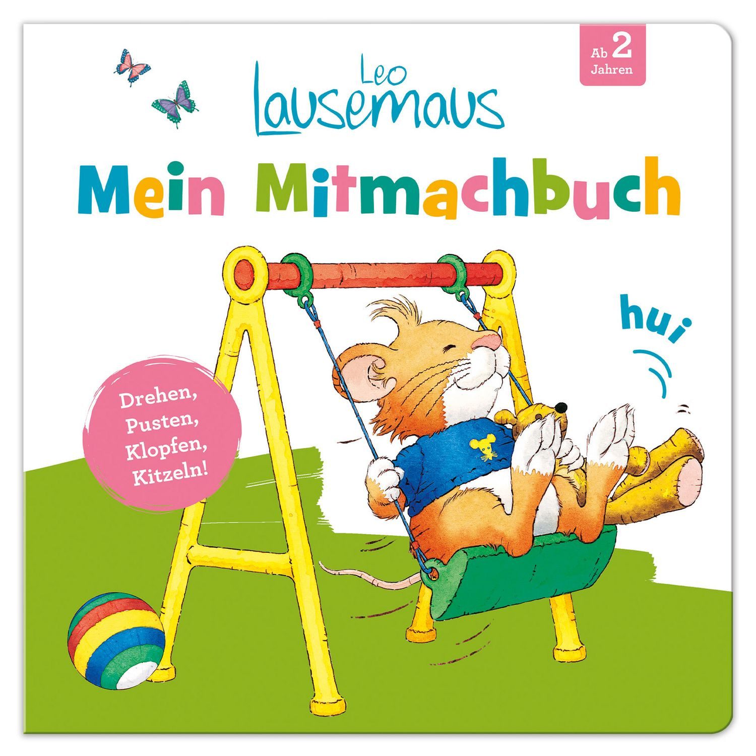 Kinderbuch Leo Lausemaus - Mein Mitmachbuch: Drehen, Pusten, Klopfen, Kitzeln! Ki Janis Schmitz