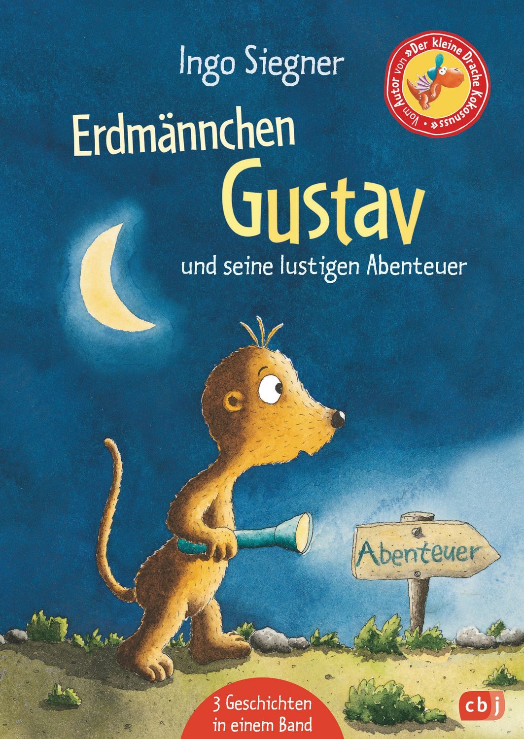 Erdmännchen Gustav und seine lustigsten Abenteuer / Ingo Siegner