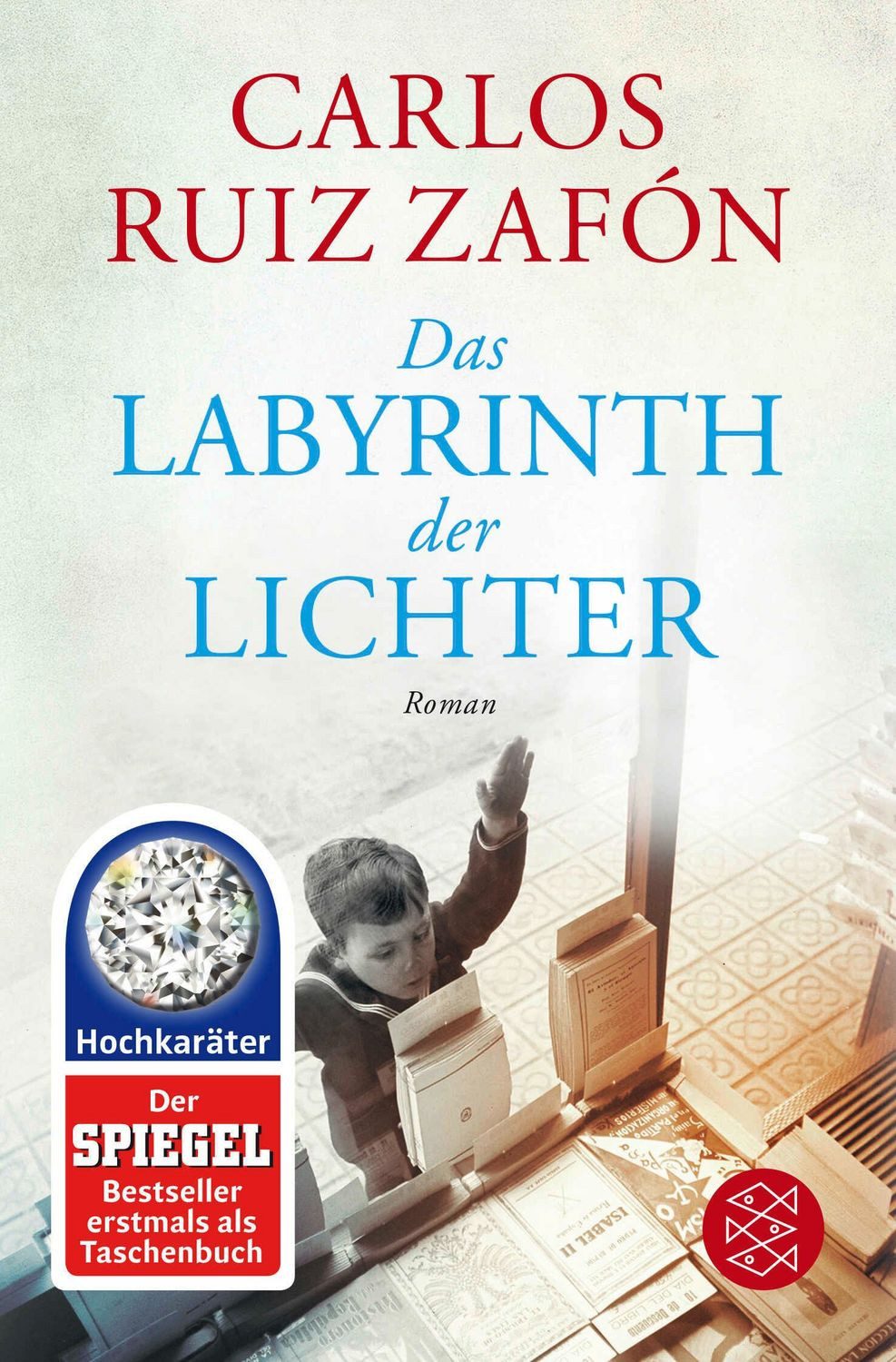 Das Labyrinth der Lichter / Carlos Ruiz Zafón
