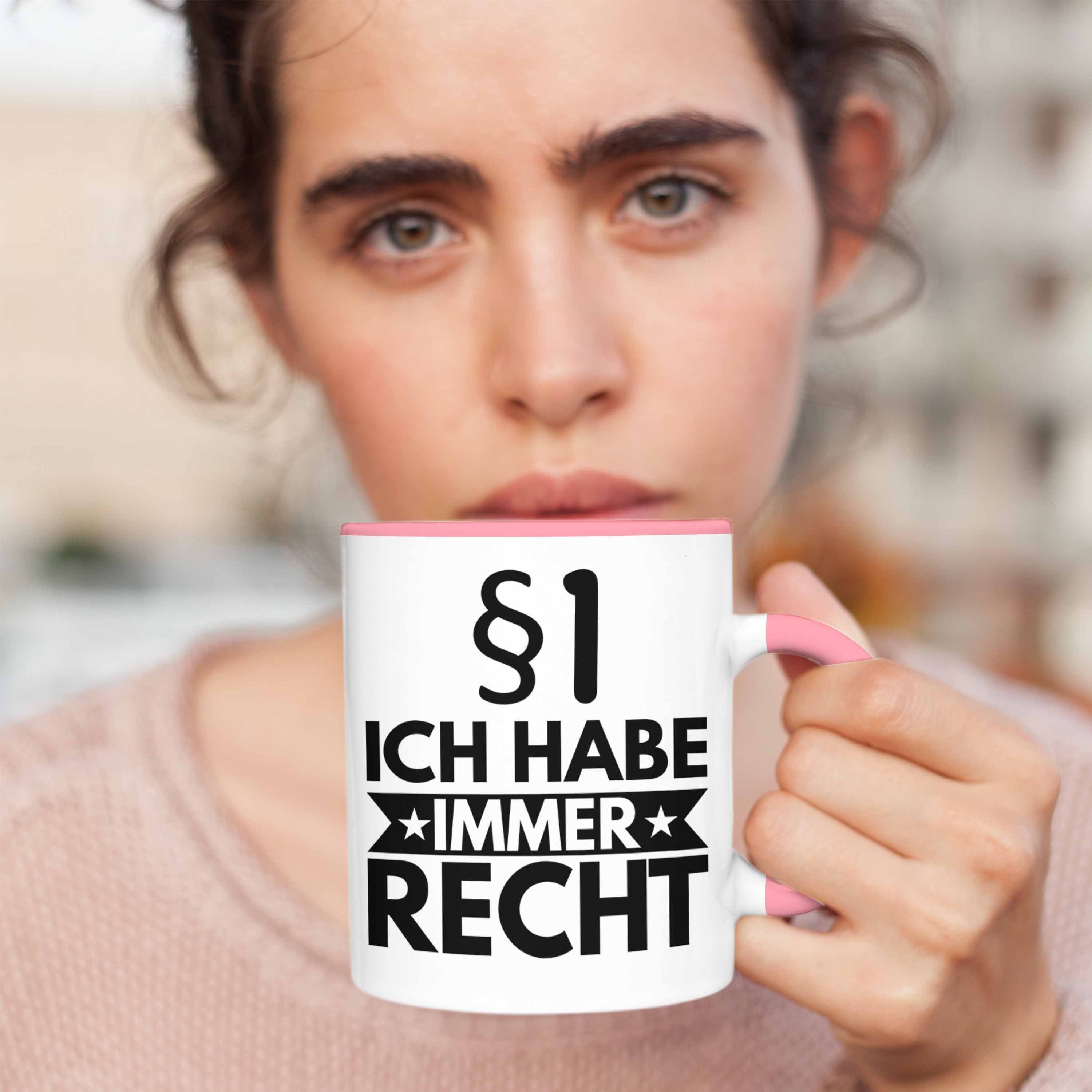 Ich Habe Tasse Lustige Trendation Tasse Spruch Jura Trendation Recht Geschenk Jura-Studium Immer Geschenkidee Anwalt Rosa Sprüche Jurist -