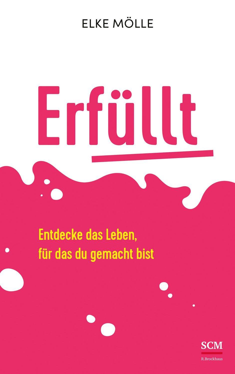 Erfüllt / Elke Mölle