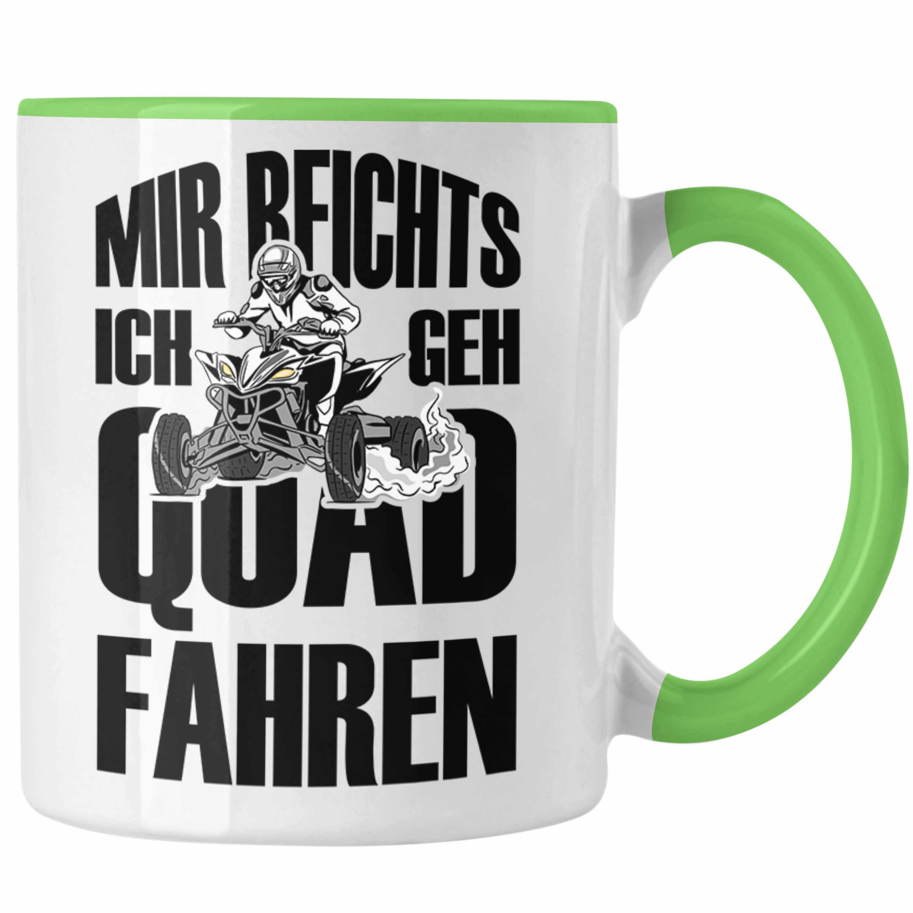 Trendation Tasse Lustige Tasse Quad-Fahrer als Geschenkidee Spruch Mir Reichts Ich Geh Grün