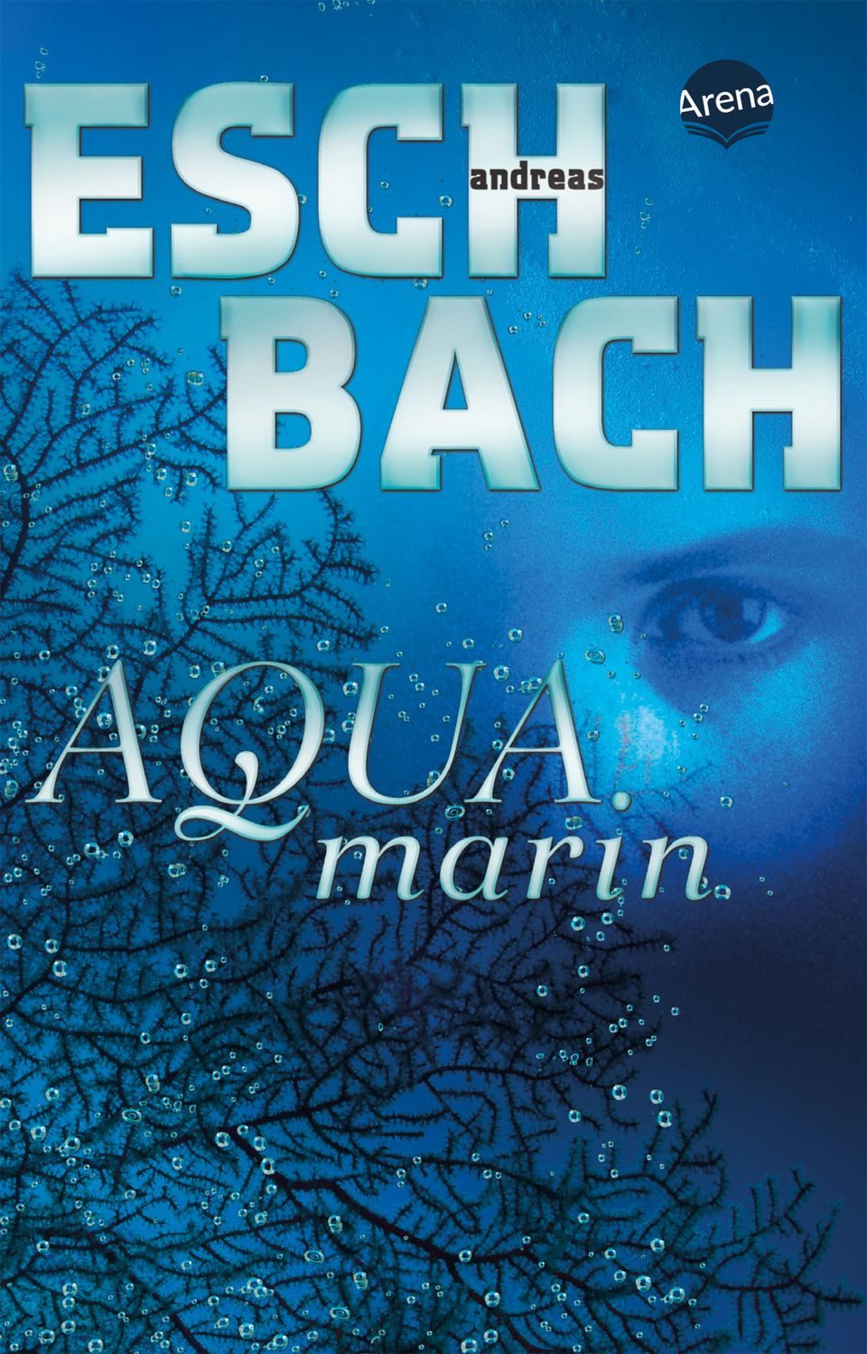 Jugendbuch Aquamarin (1) Andreas Eschbach