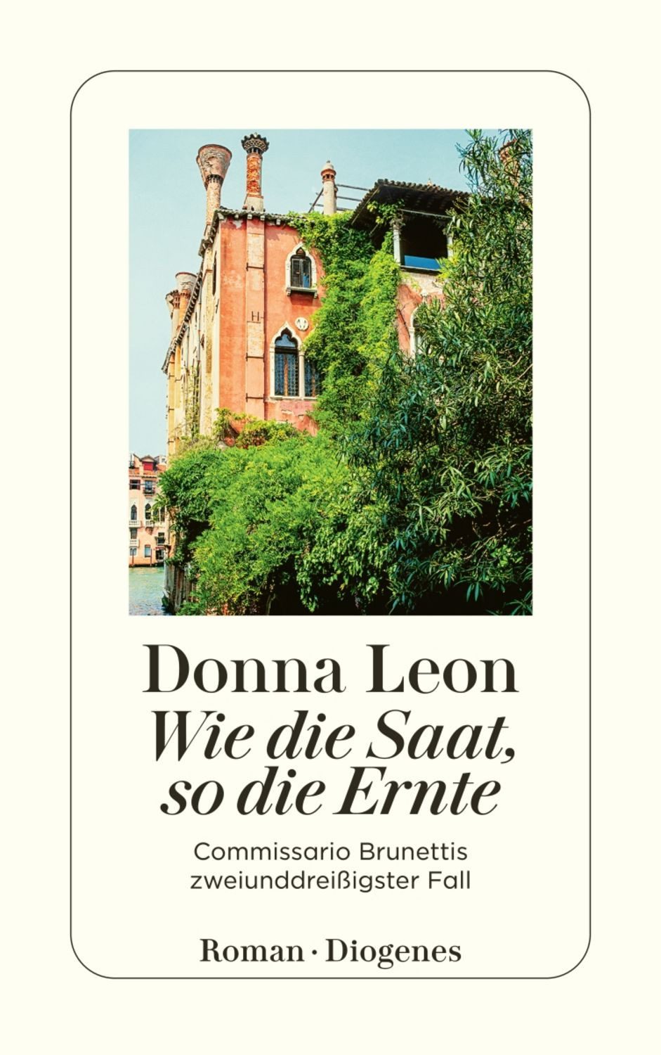 Wie die Saat, so die Ernte / Donna Leon