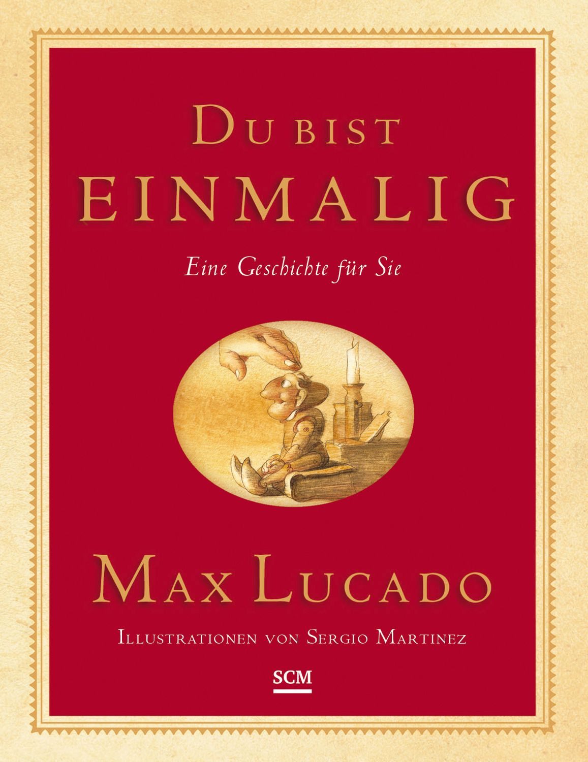 Du bist einmalig - Geschenkedition / Max Lucado