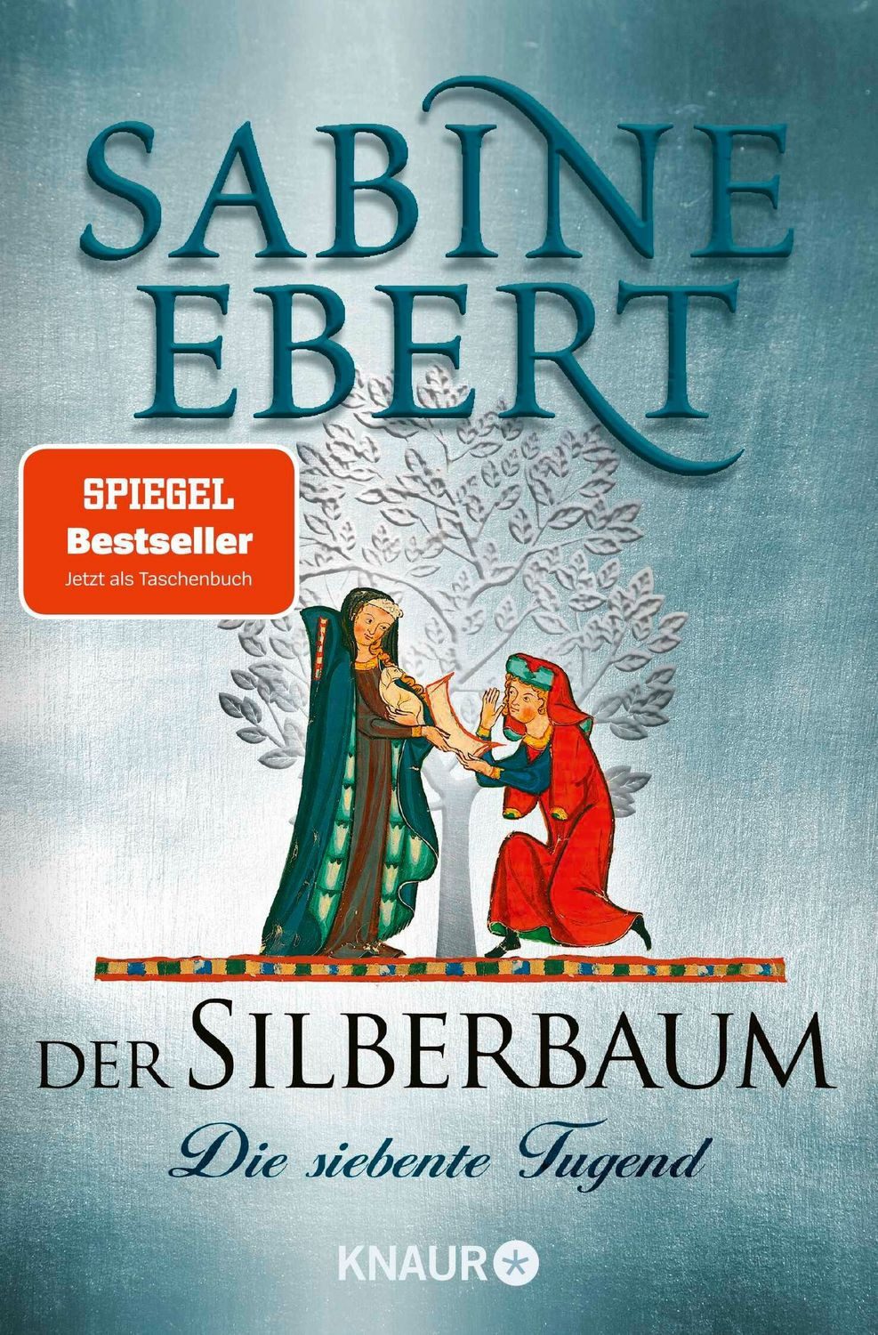 Der Silberbaum. Die siebente Tugend / Sabine Ebert, SPIEGEL-Bestseller