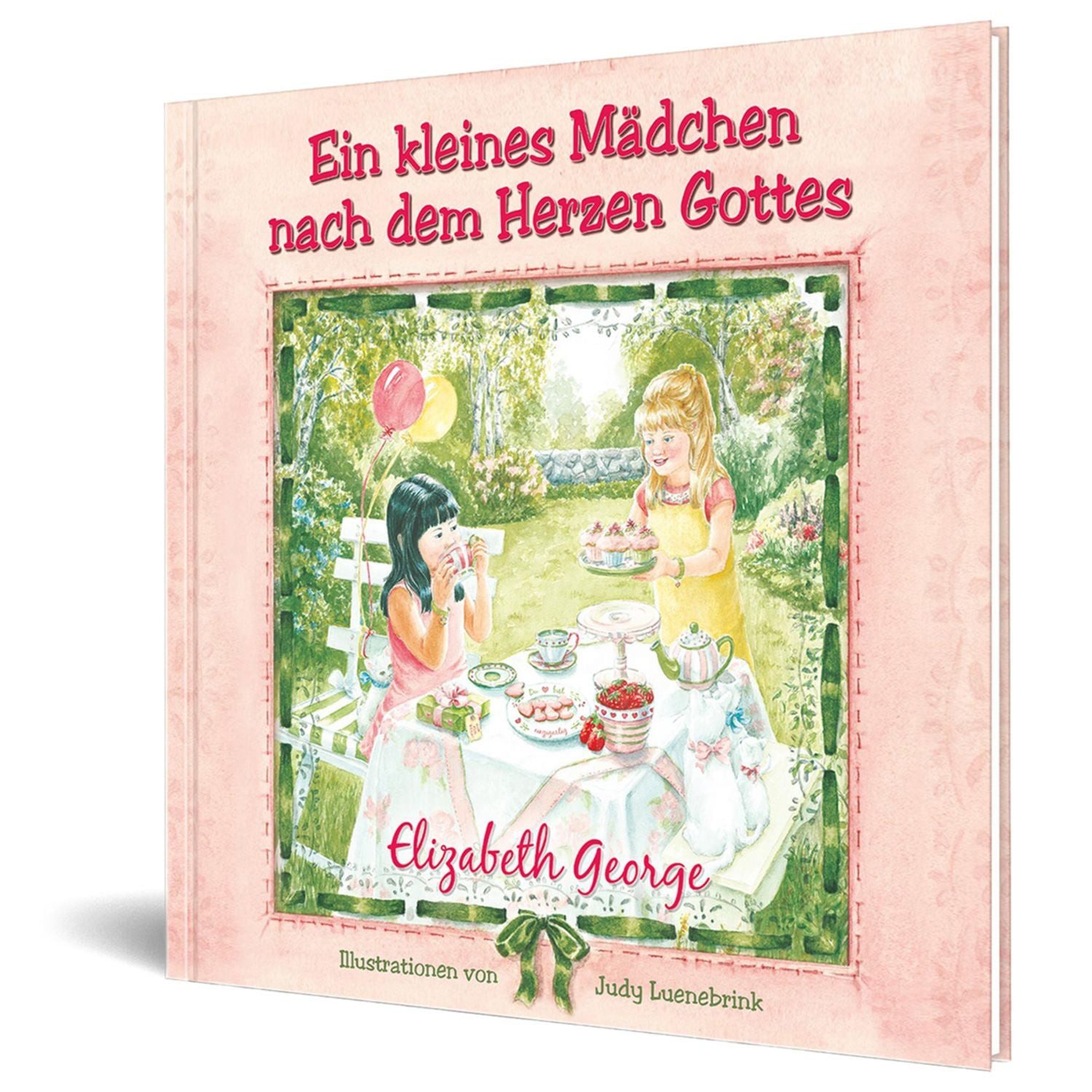 Ein kleines Mädchen nach dem Herzen Gottes / Elizabeth George