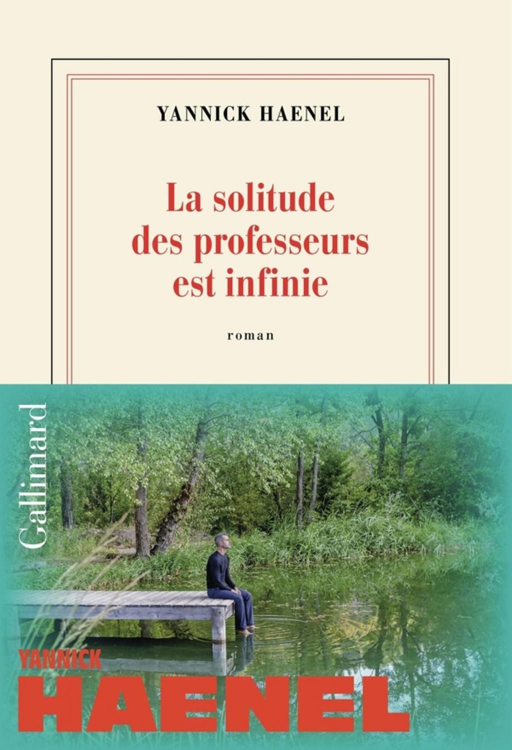 La Solitude des professeurs est infinie / Yannick Haenel