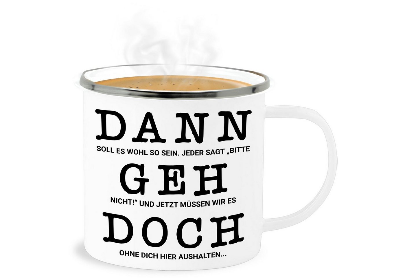 Shirtracer Becher Dann geh doch I Abschied Kollege Kollegin Rente, 1-tlg., Stahlblech, Jobwechsel Tasse