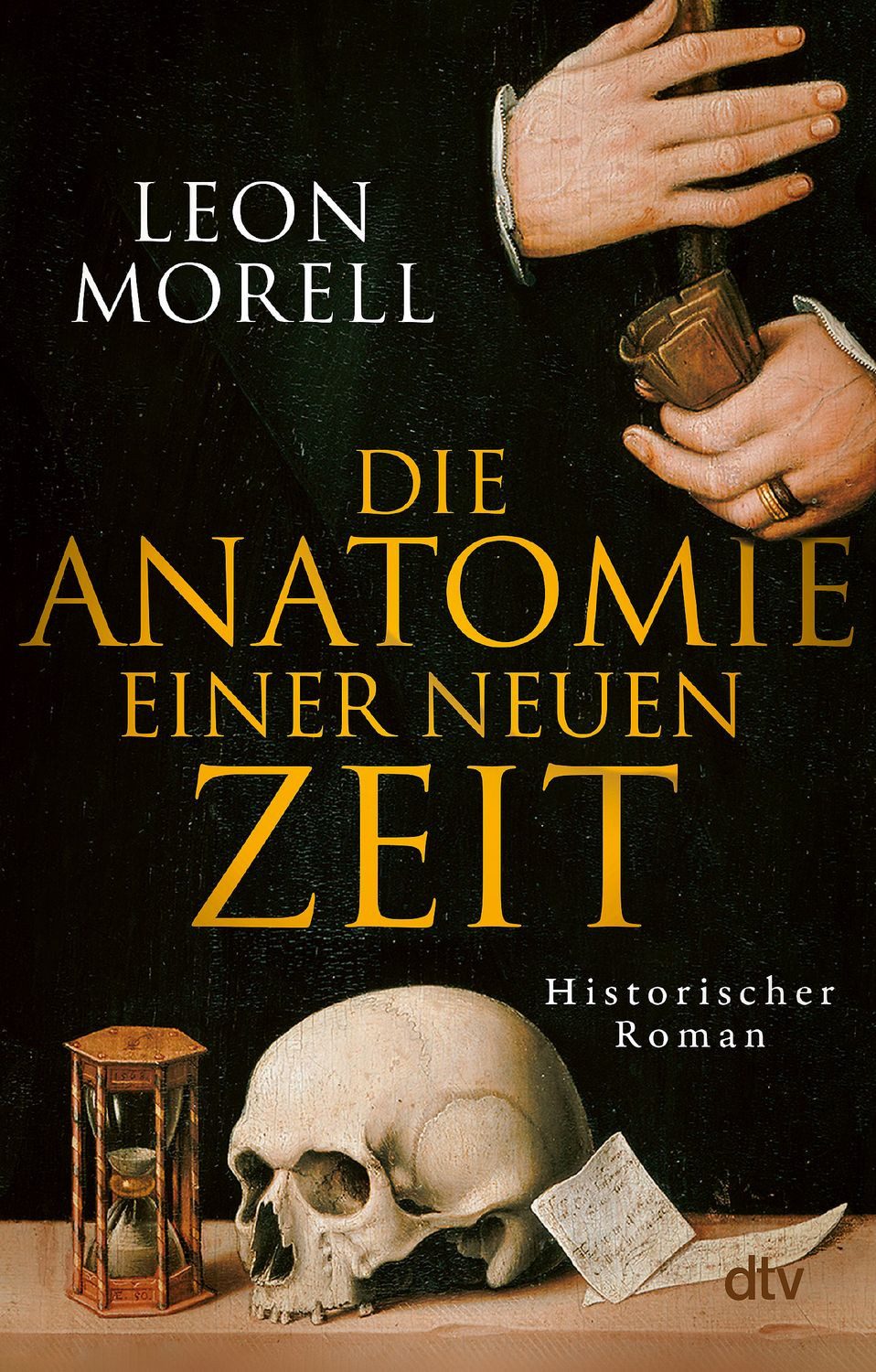 Die Anatomie einer neuen Zeit / Leon Morell