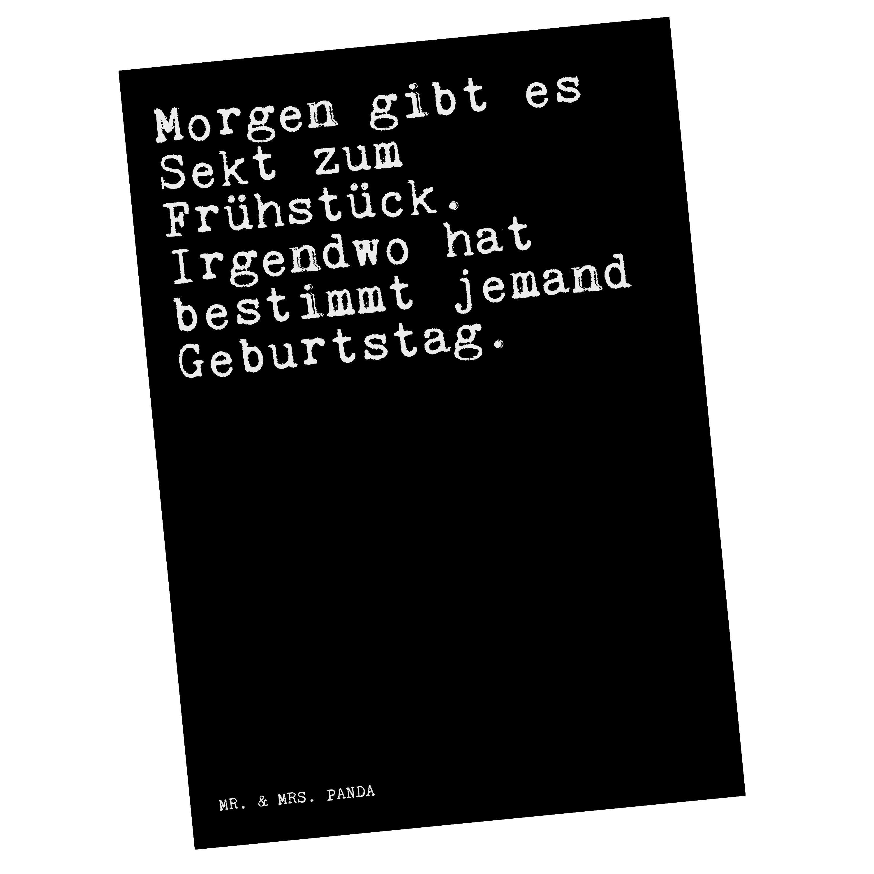 Schwarz gibt Geschenk, & Spruch, Panda Mrs. Sekt... - Sprüche Postkarte W Morgen Spruch Mr. - es