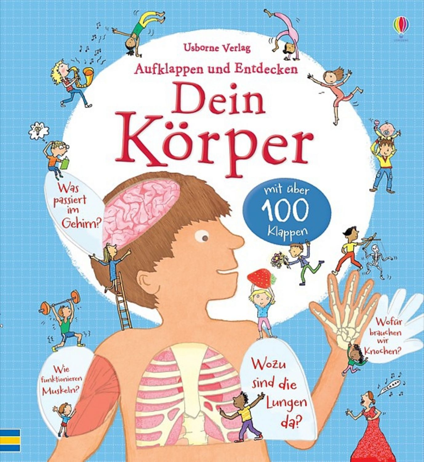 Aufklappen und Entdecken: Dein Körper / Louie Stowell