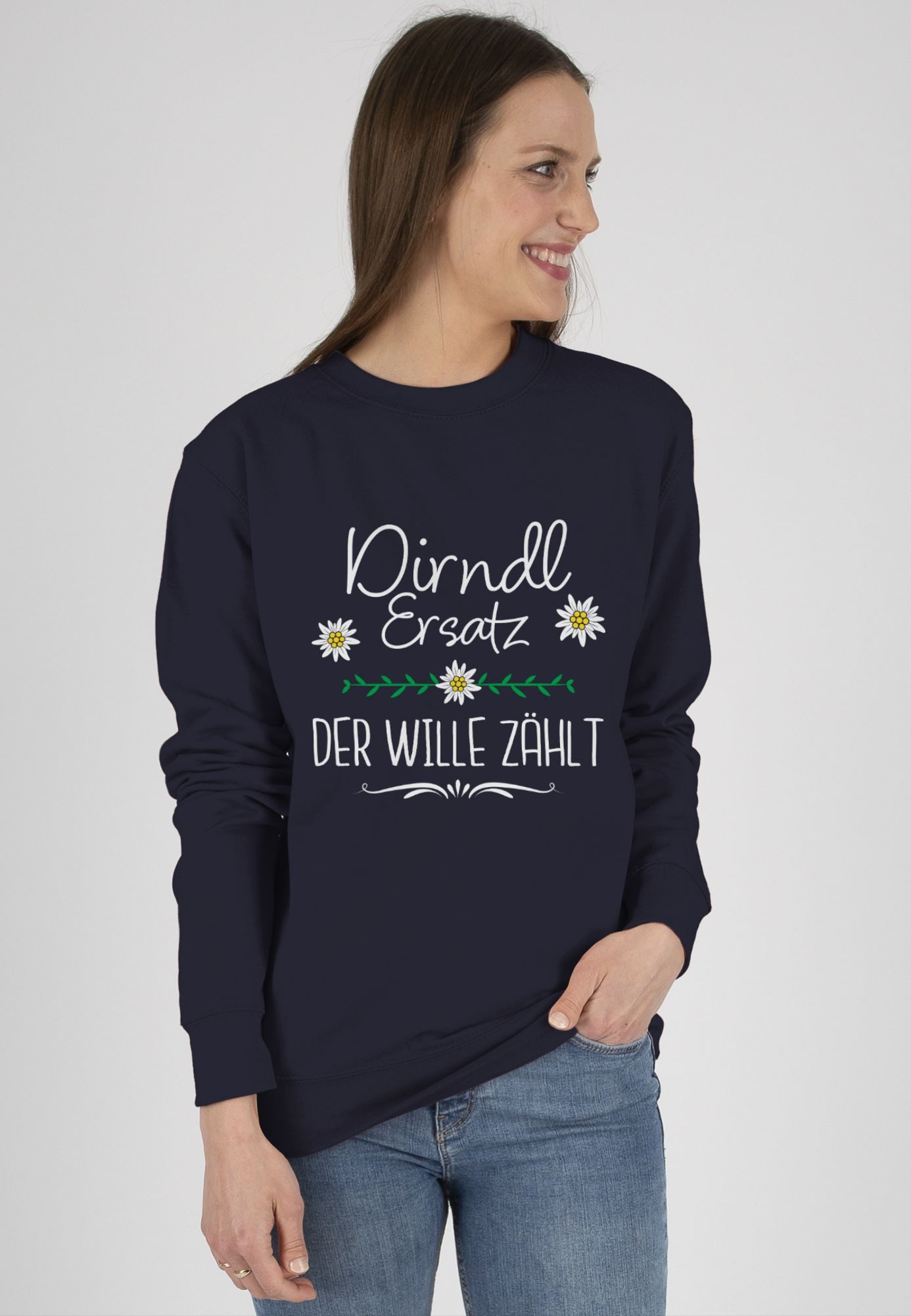 Shirtracer Sweatshirt Ersatz Dirndl der Wille zählt (1-tlg) Mode für Oktoberfest Damen