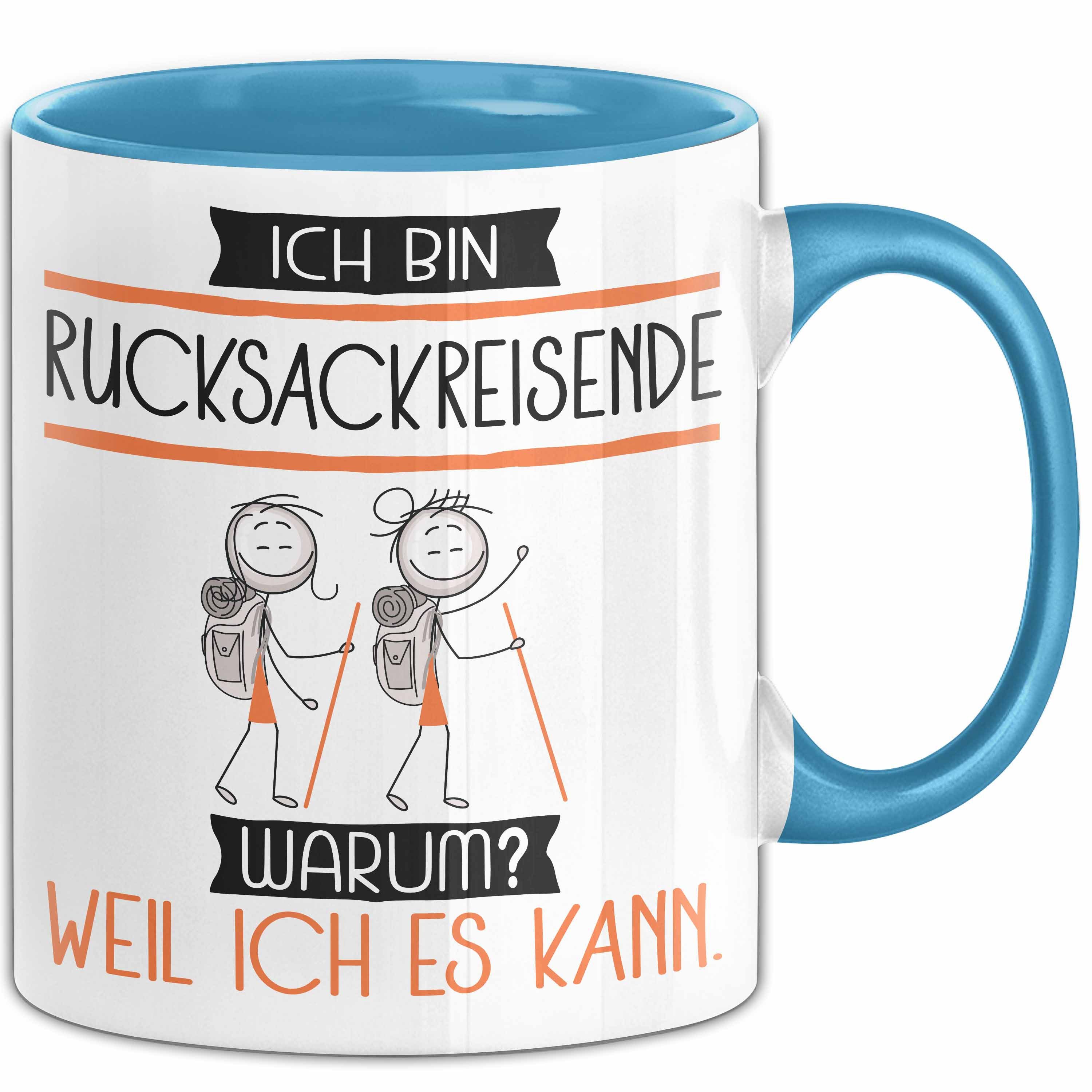 Tasse Rucksackreisende Tasse Geschenk Ich Bin Rucksackreisende Warum Weil