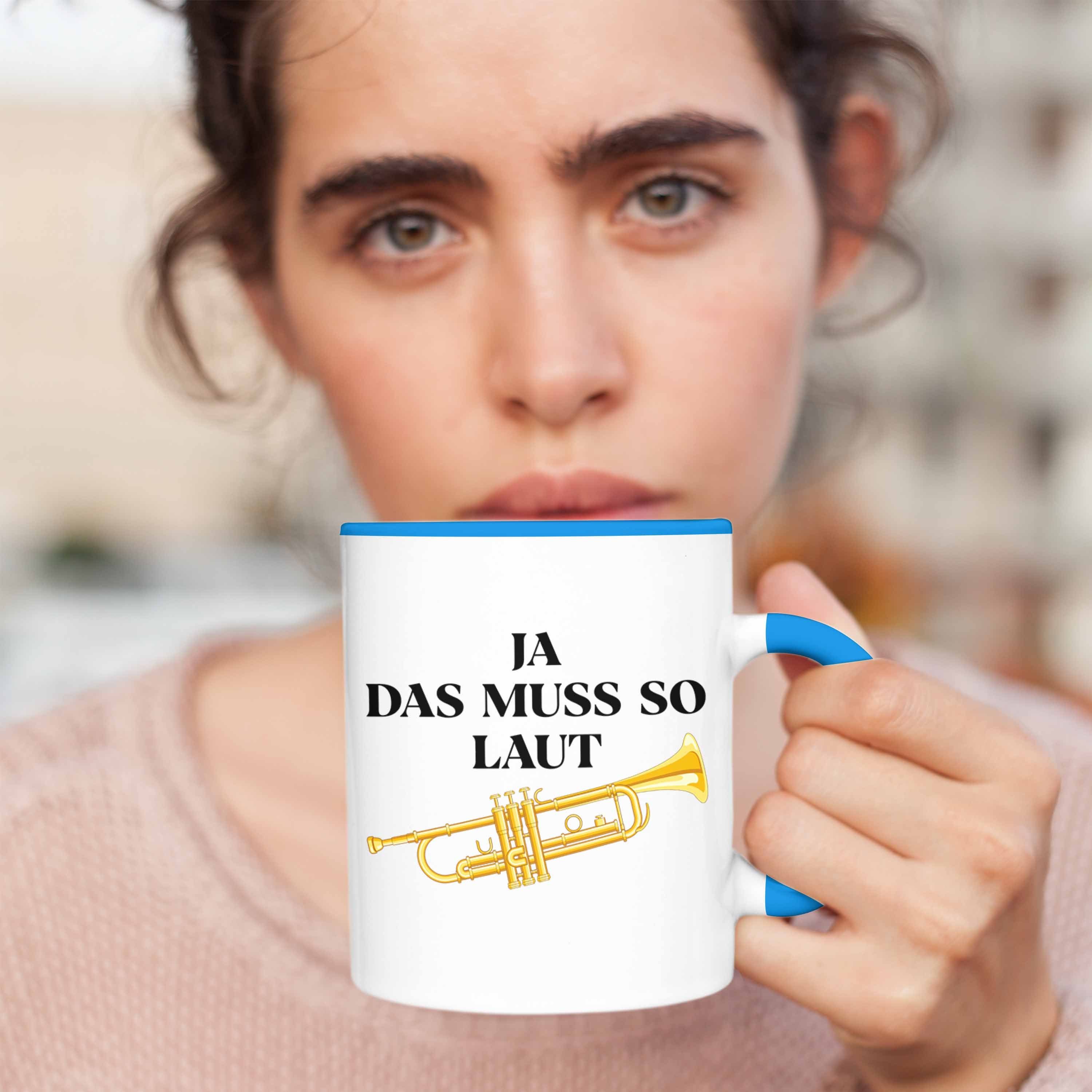 Trendation Tasse Trendation Geschenk Blau Tasse Tuten für Trompete Lustig Männer Trompeten-Spieler Geschenkidee - Musiker