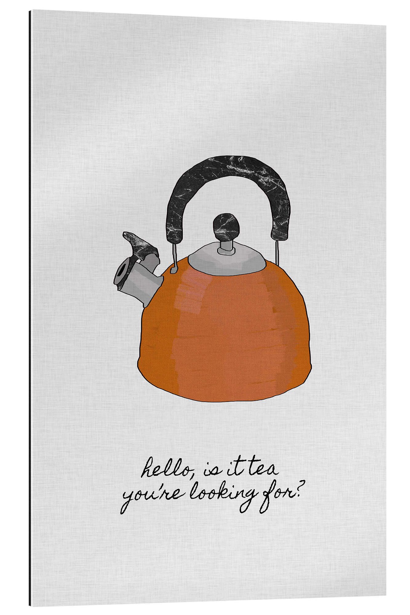 Posterlounge XXL-Wandbild Orara Studio, Hello, is it tea you're looking for?, Küche Minimalistisch Illustration