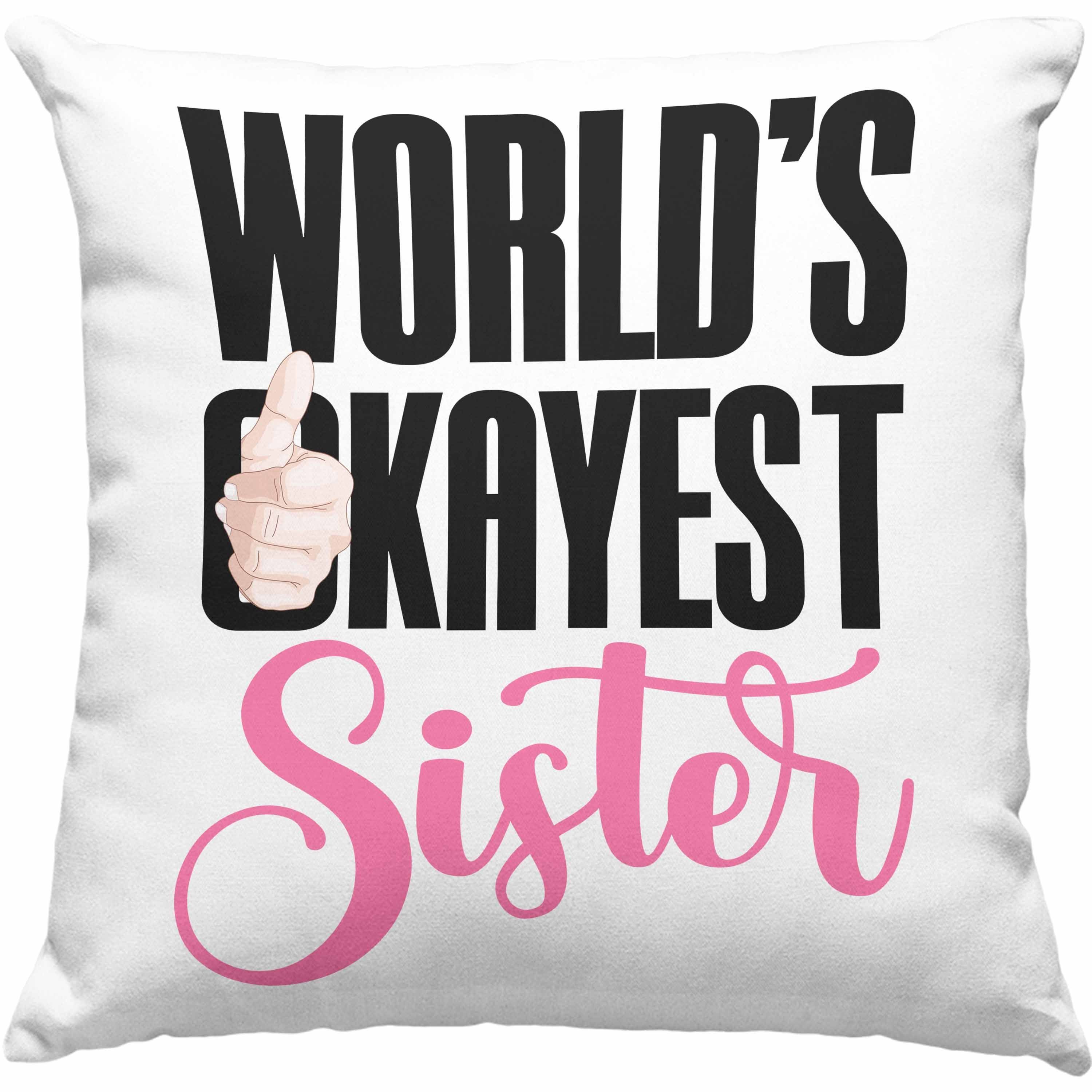 Trendation Dekokissen Trendation - Worlds Okayest Sister Kissen Geschenk für Schwester Geschenkidee Beste Schwester Geburtstag Dekokissen mit Füllung 40x40 Grün