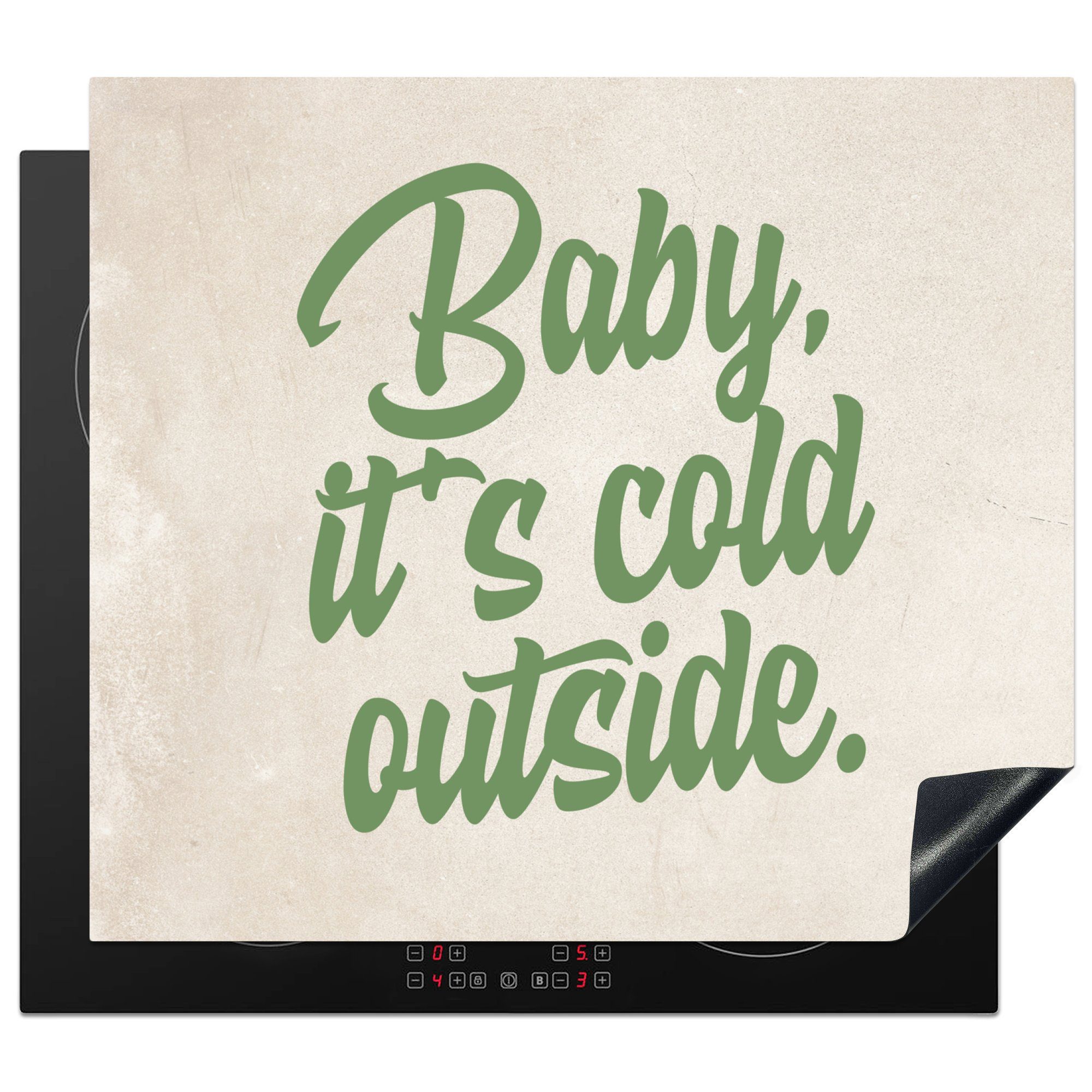 MuchoWow Herdblende-/Abdeckplatte Zitate - Weihnachten - Baby, es ist kalt draußen - Grün - Feiertage, Vinyl, (1 tlg), 60x52 cm, Mobile Arbeitsfläche nutzbar, Ceranfeldabdeckung