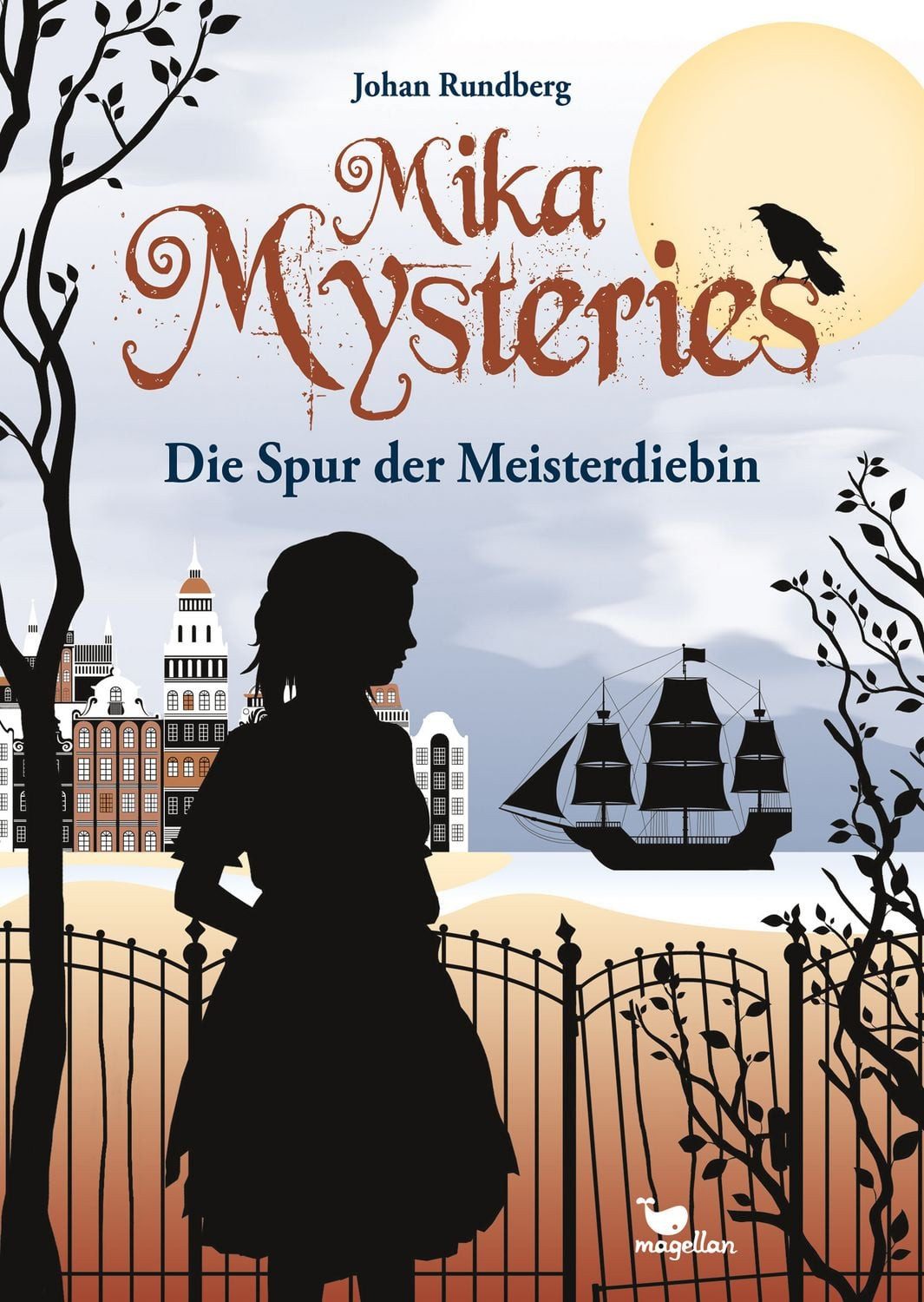 Kinderbuch Mika Mysteries - Die Spur der Meisterdiebin Band 2 der historischen Ki Johan Rundberg
