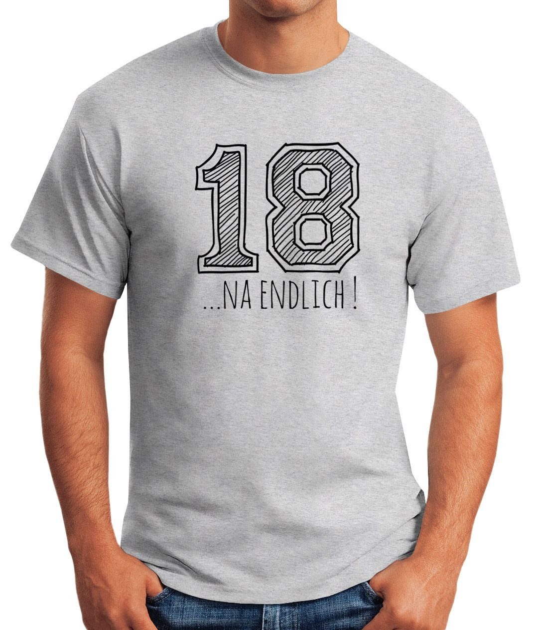 Geburtstag Herren Fun-Shirt Sketch Moonworks® mit 18... MoonWorks Geschenk endlich na grau College T-Shirt Print-Shirt Print