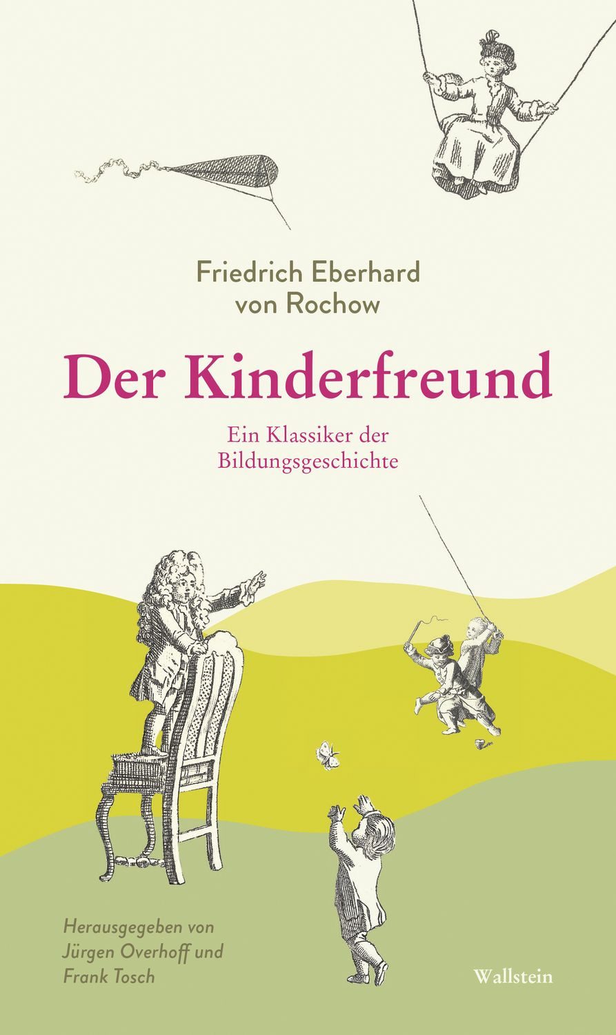 Der Kinderfreund / Friedrich Eberhard Rochow