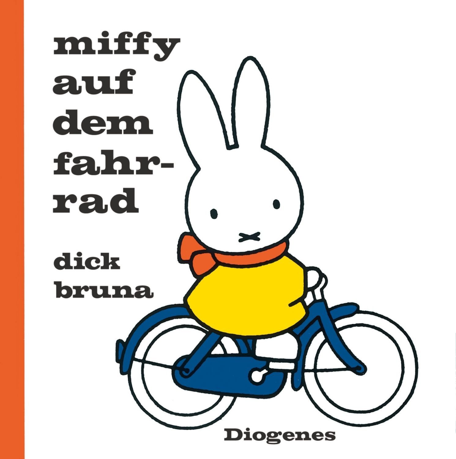 Miffy auf dem Fahrrad / Dick Bruna