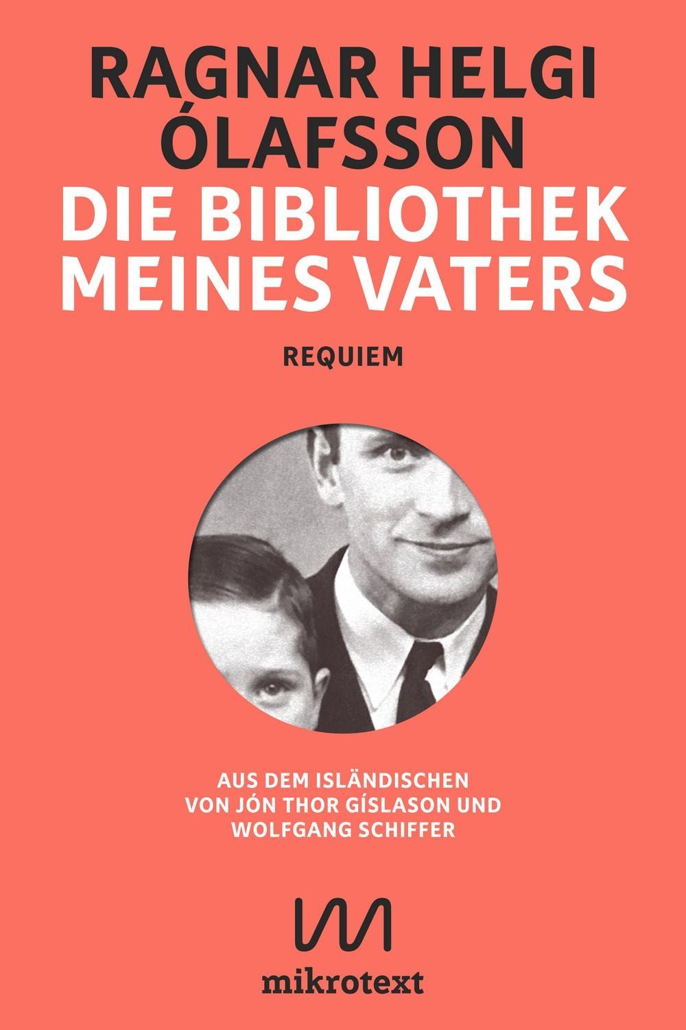 Die Bibliothek meines Vaters Requiem / Ragnar Helgi Ólafsson