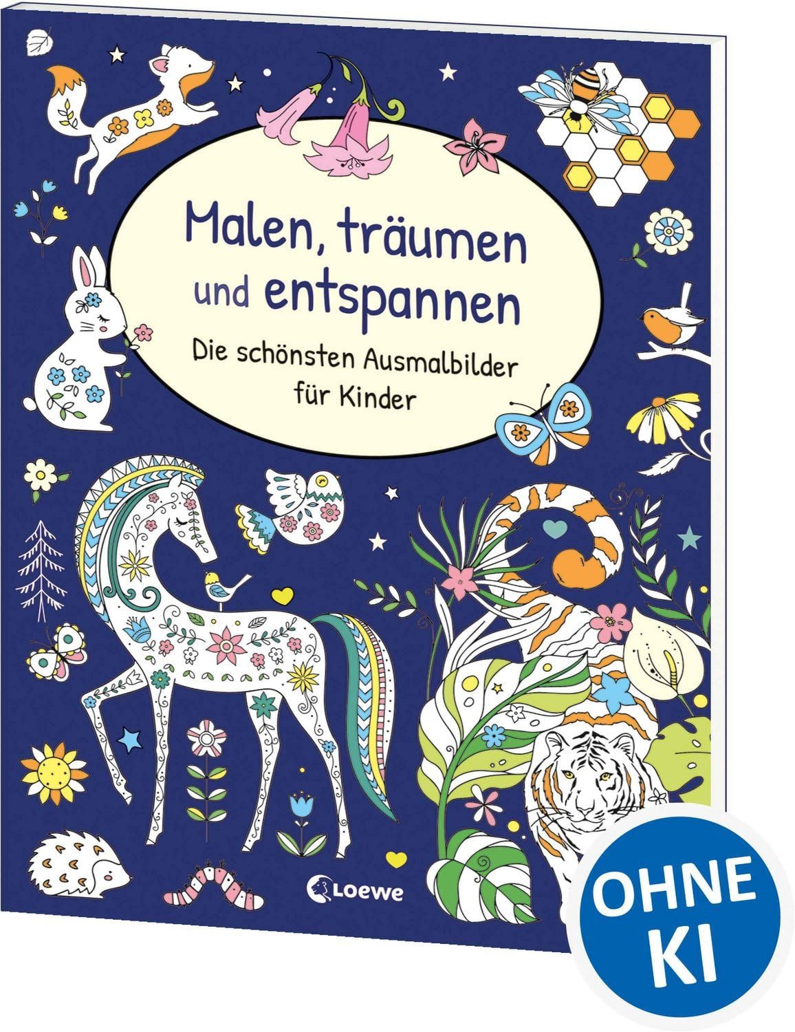 Malen, träumen und entspannen - Die schönsten Ausmalbilder für Kinder / diverse