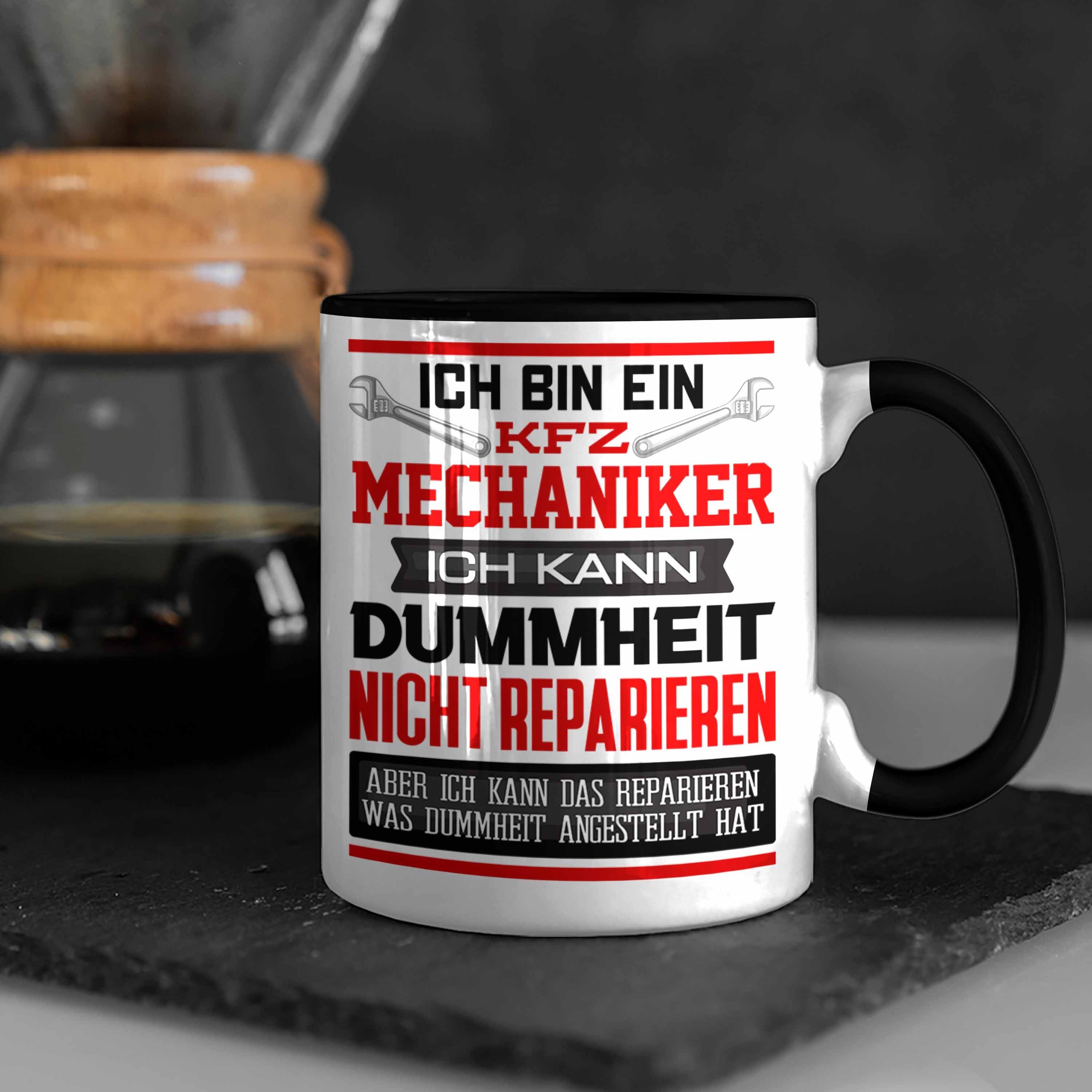 Trendation Tasse KFZ Mechaniker Tasse Spruch Geschenk A KFZ Lustiger Ich Bin Mechaniker Schwarz