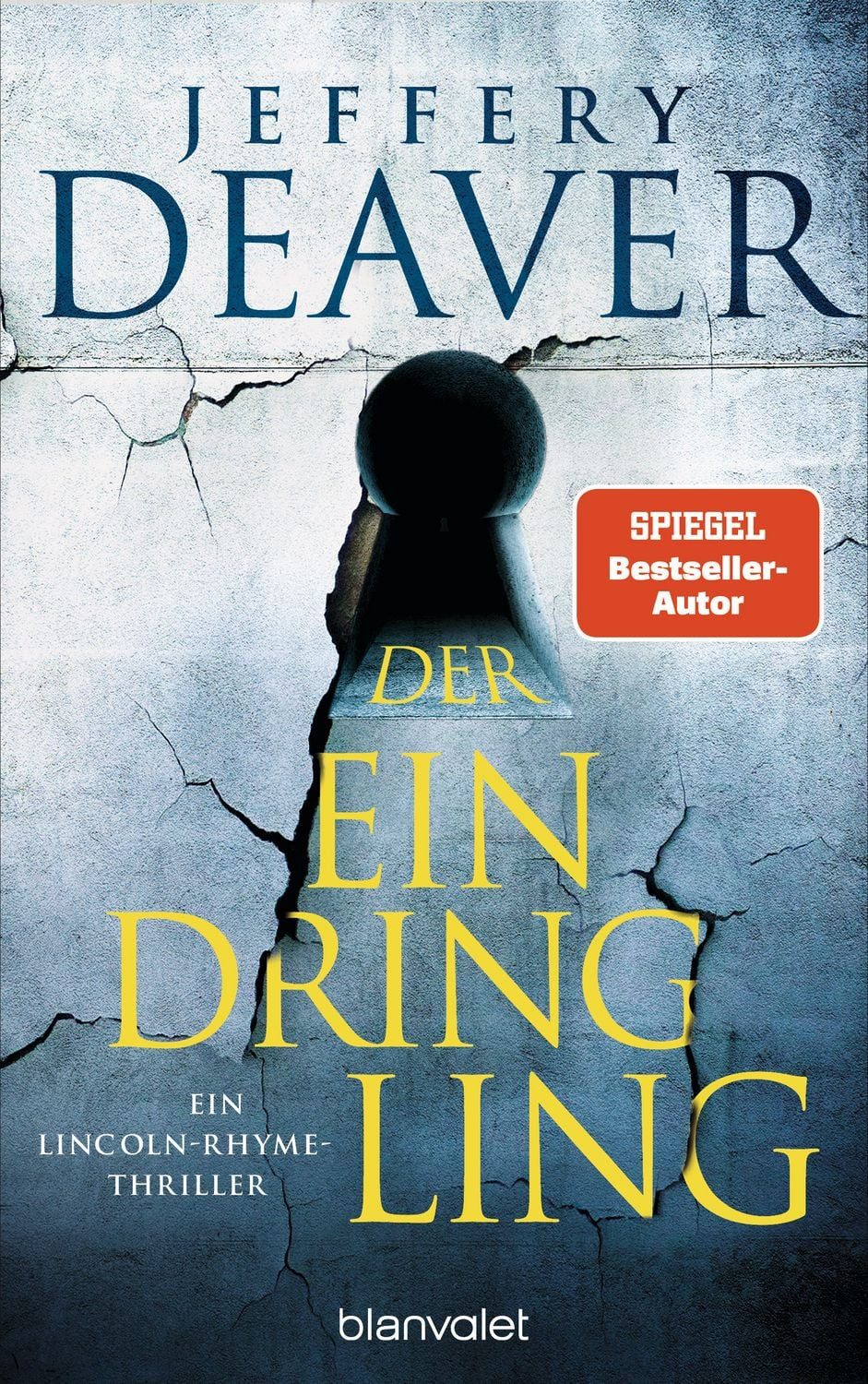 Der Eindringling Ein Lincoln-Rhyme-Thriller / Jeffery Deaver, Ein Lincoln-Rhyme-Thriller, X