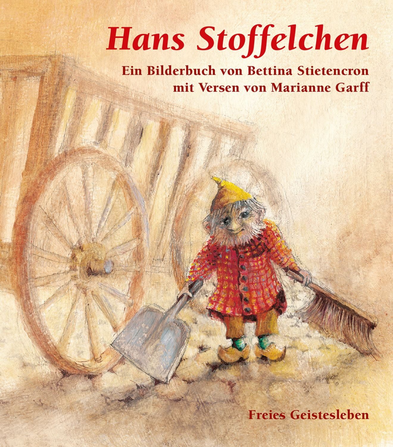 Hans Stoffelchen / Bettina Stietencron, Marianne Garff