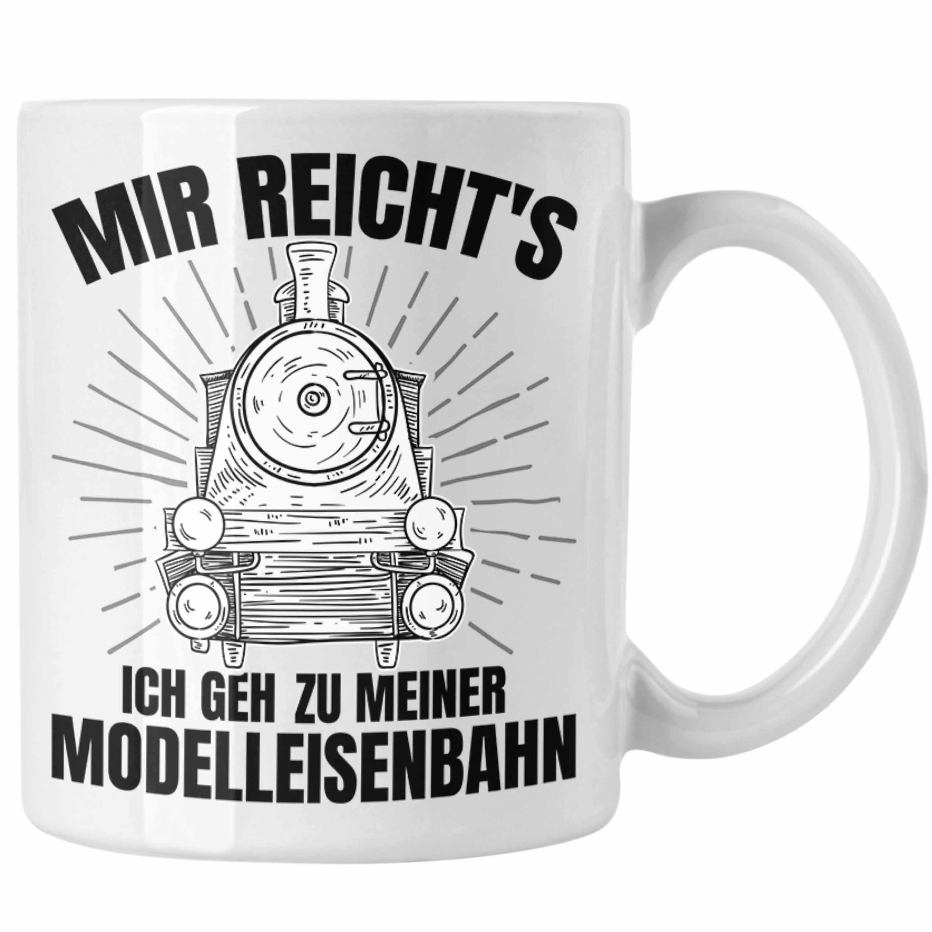 Trendation Tasse Trendation Reichts Dampflok Spruch - Mir Zu Tasse Geschenk Geh Modelleisenbahn Ich Mönner Geschenkdidee Meiner Weiss
