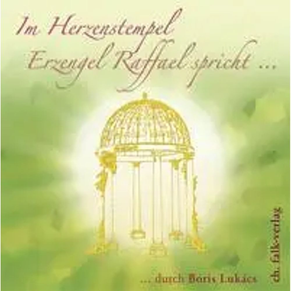 Falk Hörspiel Im Herzenstempel. Erzengel Raffael spricht...