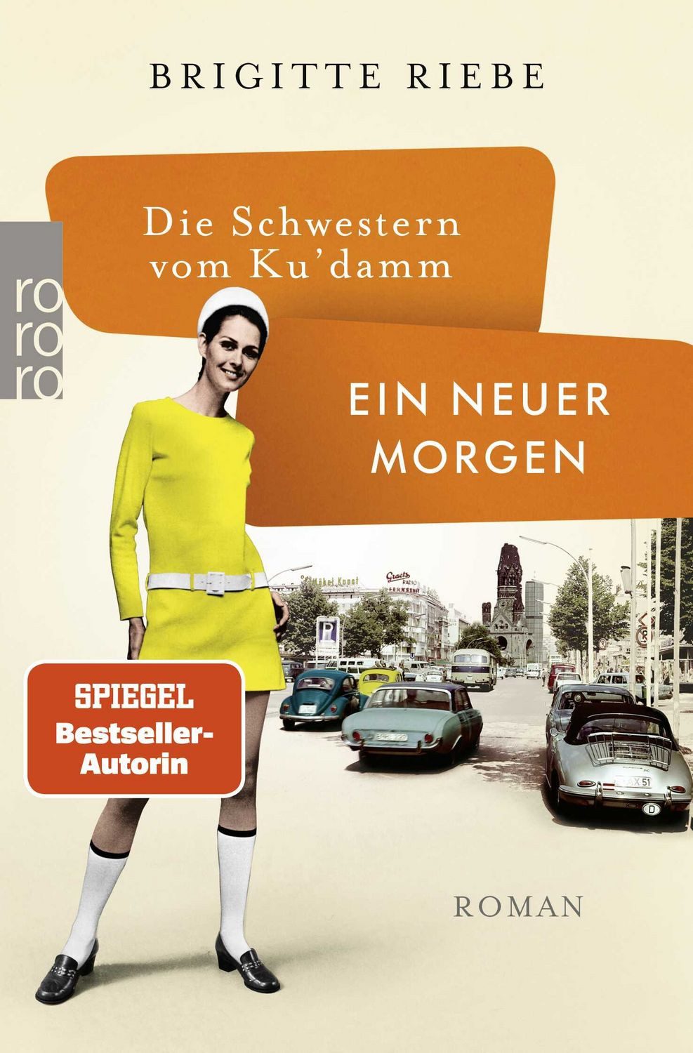 Die Schwestern vom Ku'damm: Ein neuer Morgen / Brigitte Riebe