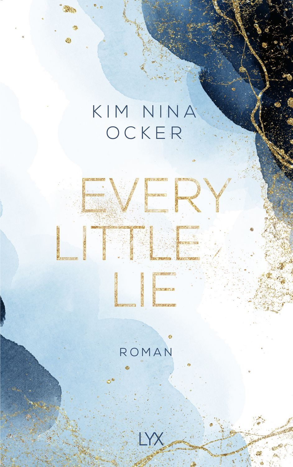 Every Little Lie / Kim Nina Ocker