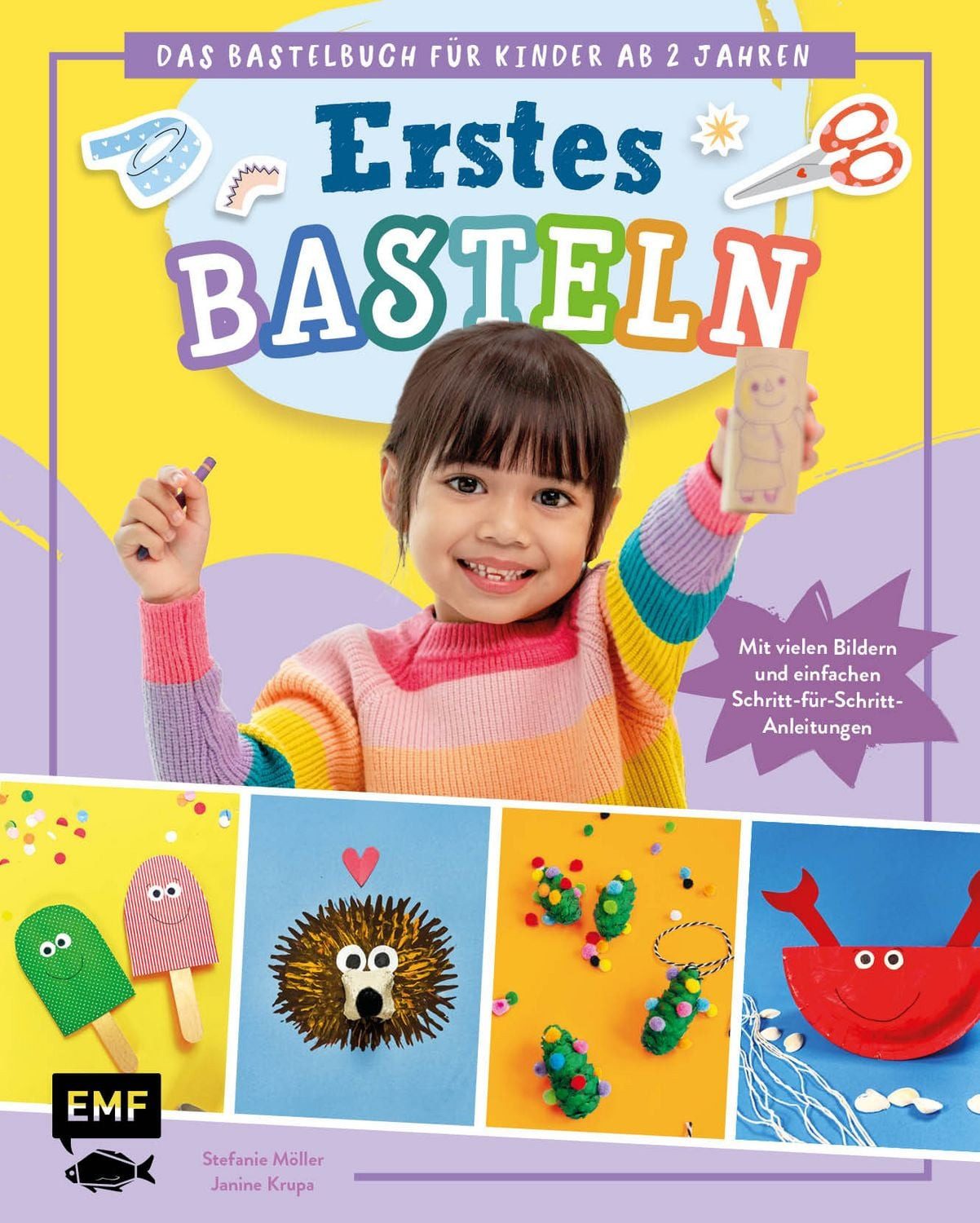 Erstes Basteln – Das Bastelbuch für Kinder ab 2 Jahren / Stefanie Möller, Janine Krupa