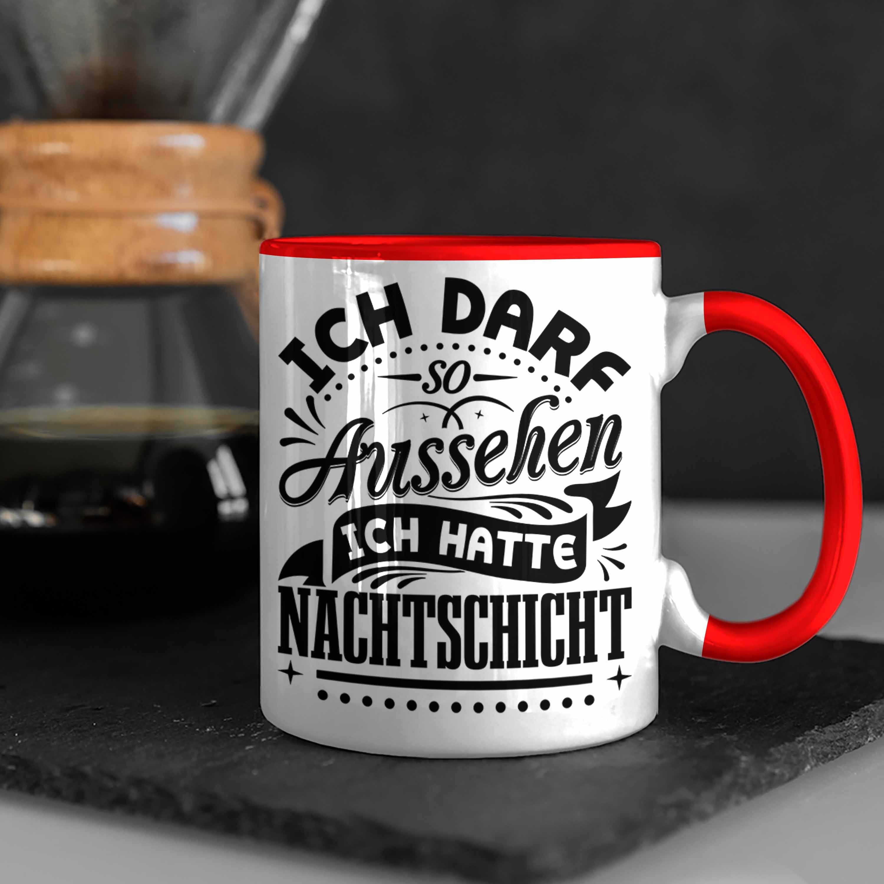 Tasse So Tasse Nachtschicht Kaffeetasse Ich Darf Trendation Geschenk Rot Au Nachtschichten