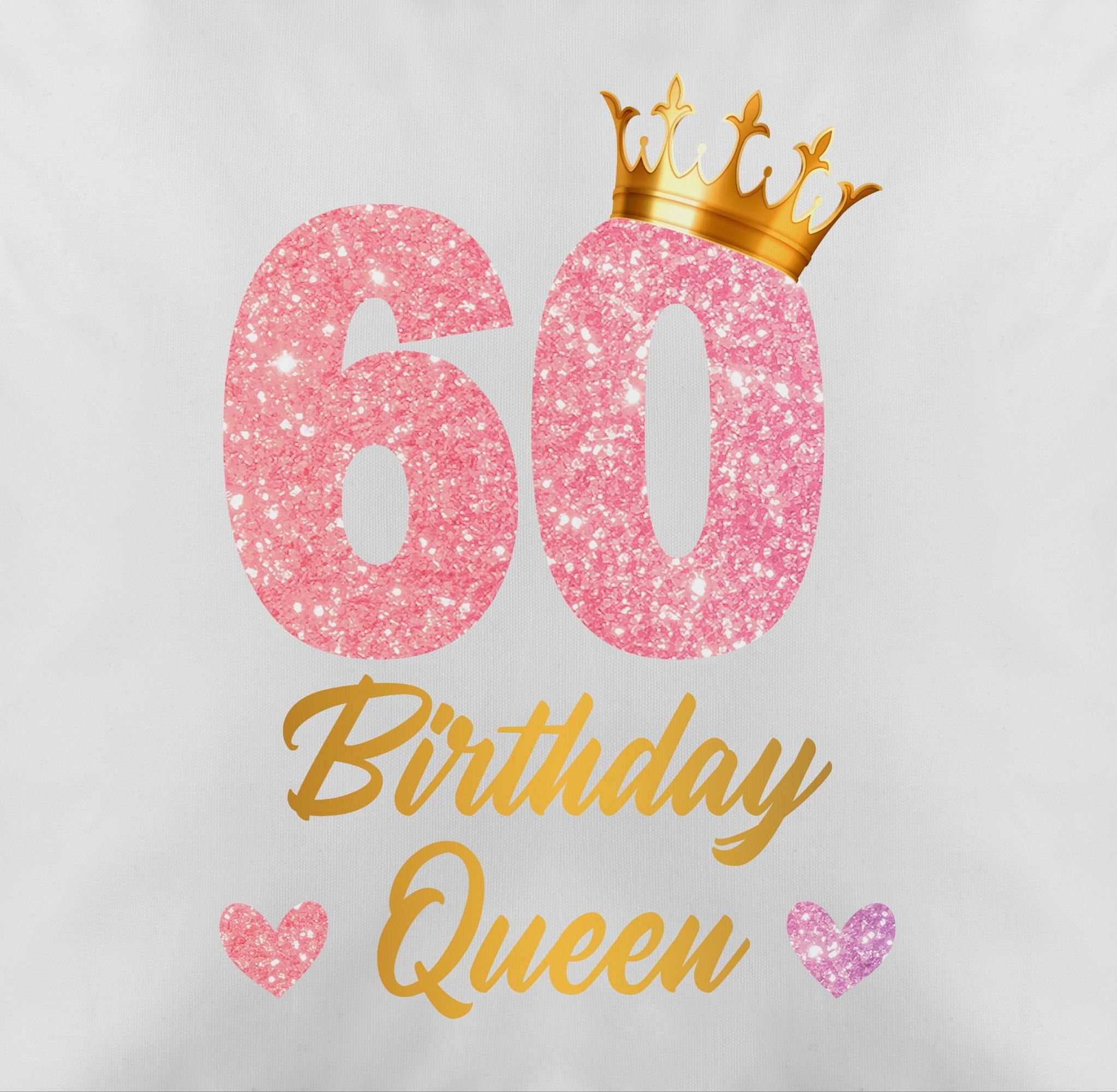 Birthday 3 60, Shirtracer Königin Geburtstagsgeschenk Geburtstag 60 Kissen Dekokissen Geburtstags Weiß Queen 60.
