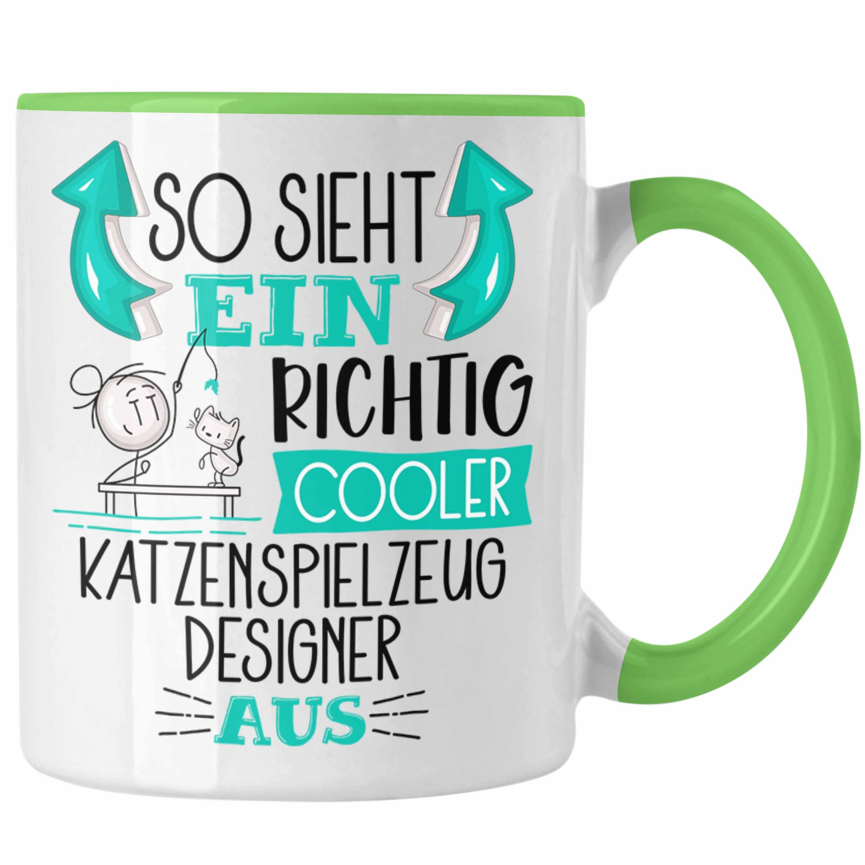 Trendation Tasse Katzenspielzeug-Designer Tasse So Sieht Ein Richtig Cooler Katzenspiel Grün